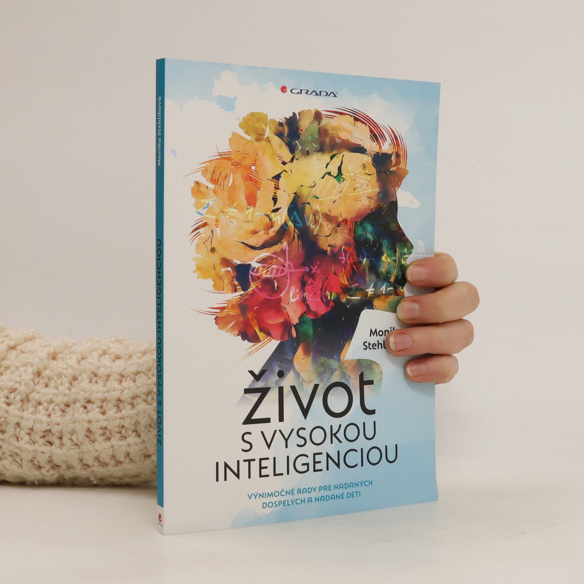 Stehlíková Monika Život s vysokou inteligenciou