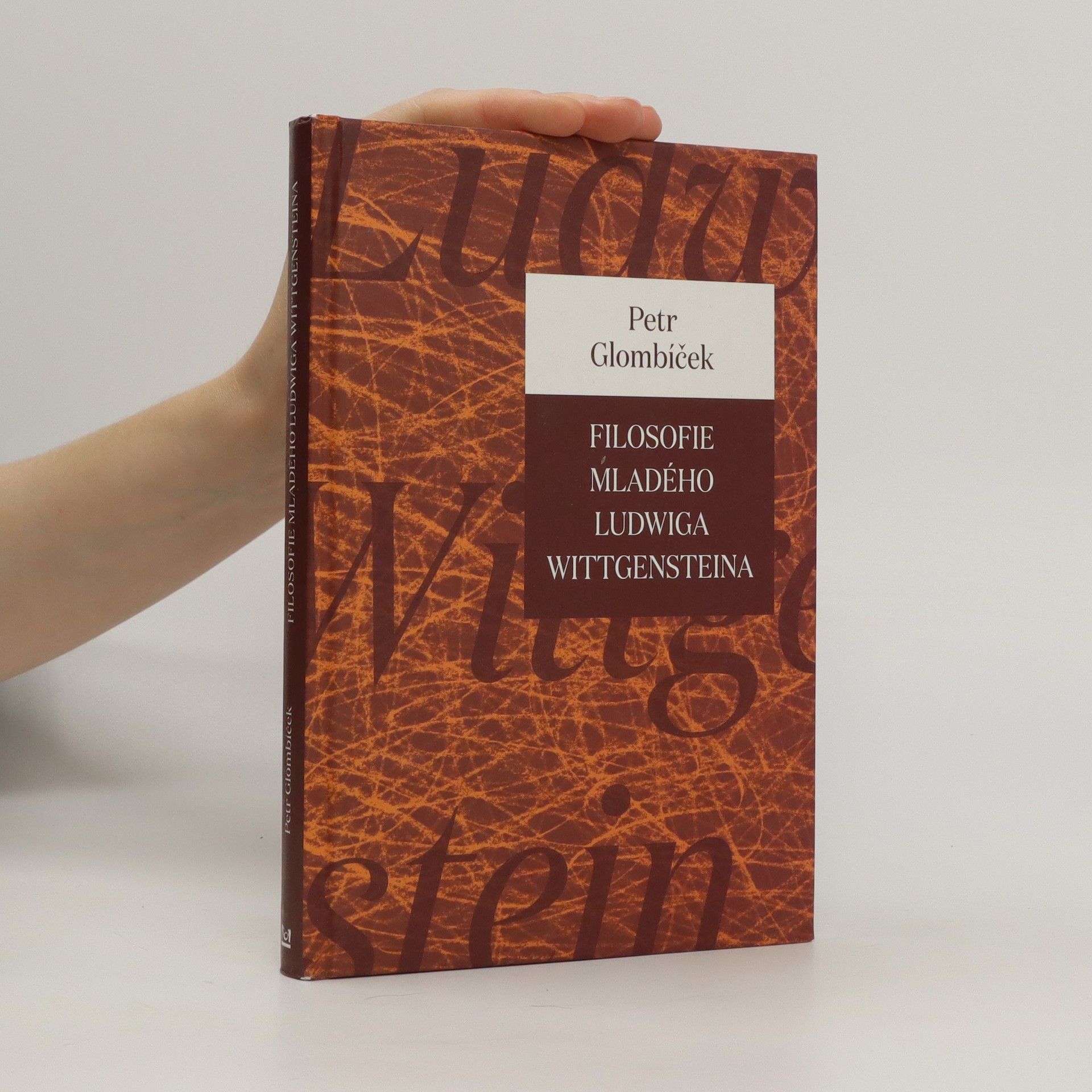 Petr Glombíček Filosofie mladého Ludwiga Wittgensteina