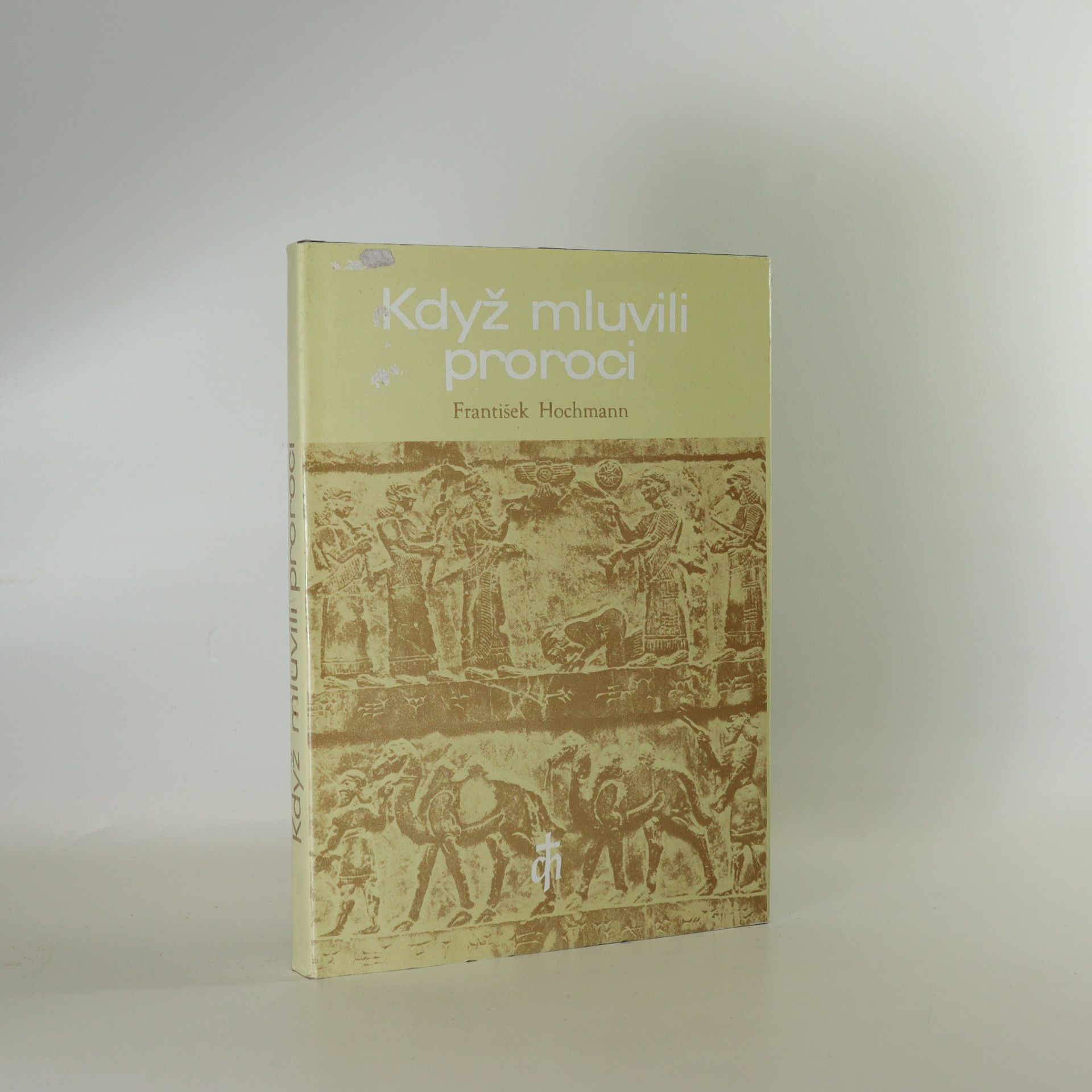 František Hochmann Když mluvili proroci