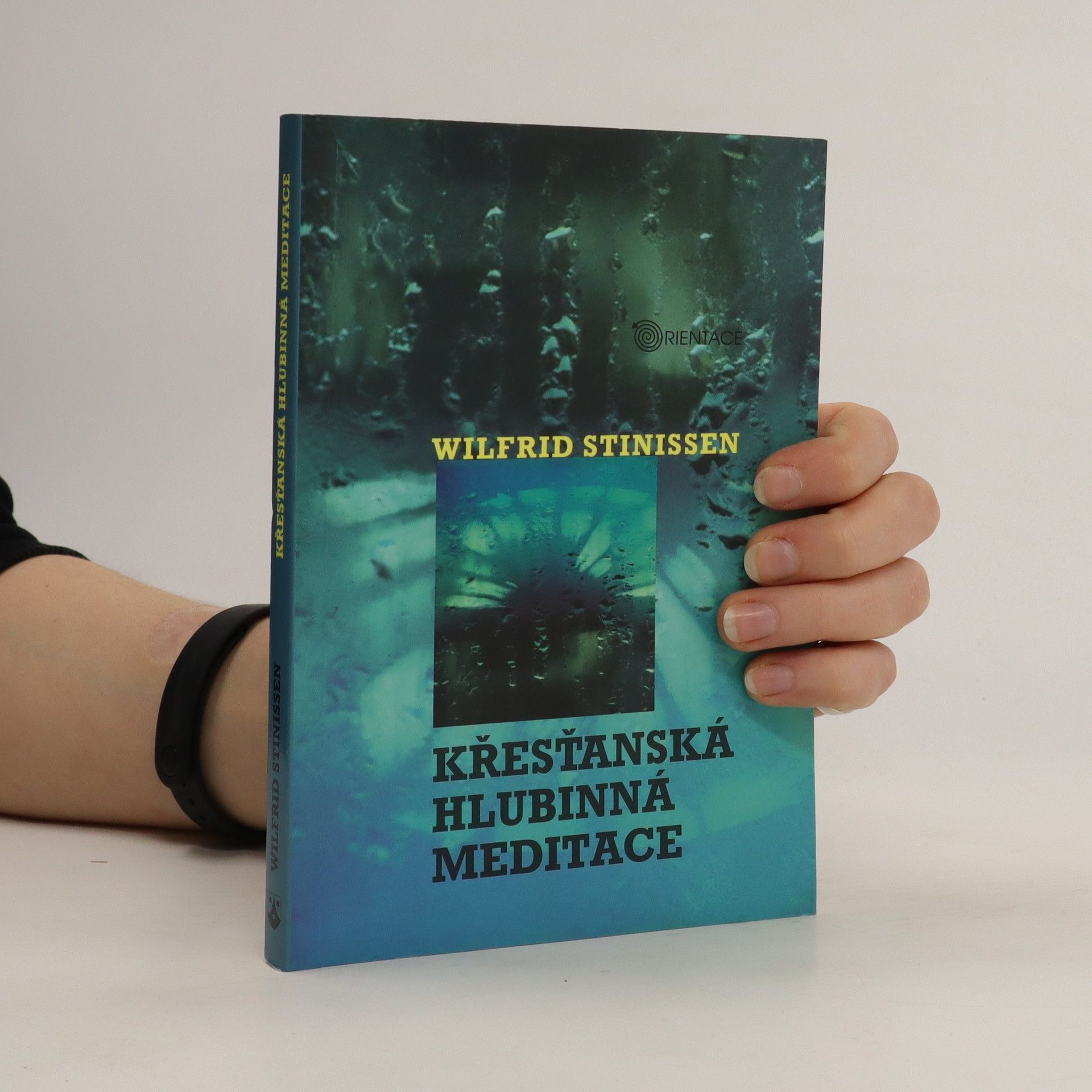 Wilfrid Stinissen Křesťanská hlubinná meditace