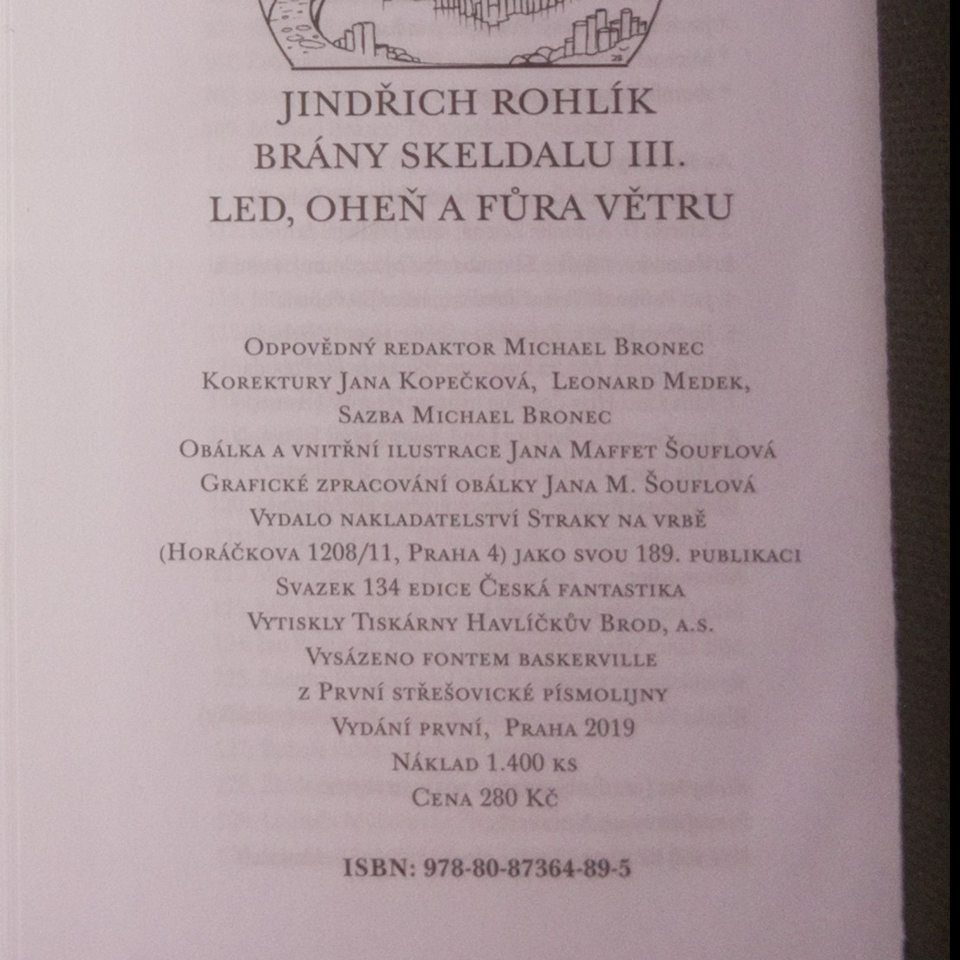 Jindřich Rohlík Brány Skeldalu. 3. díl. Led, oheň a fůra větru