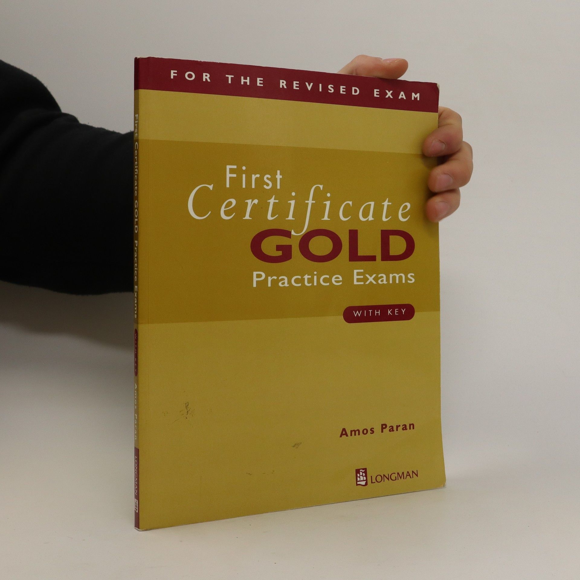 Amos Paran First certificate Gold : practice exams with key