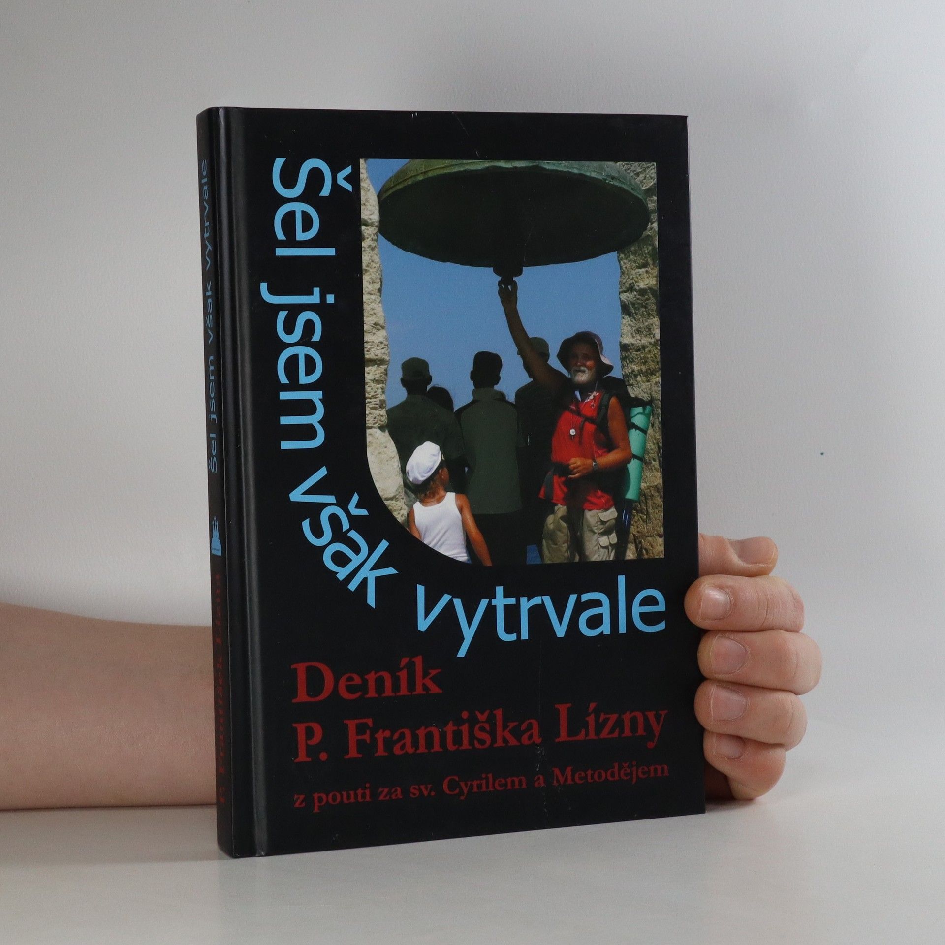 František Lízna Šel jsem však vytrvale