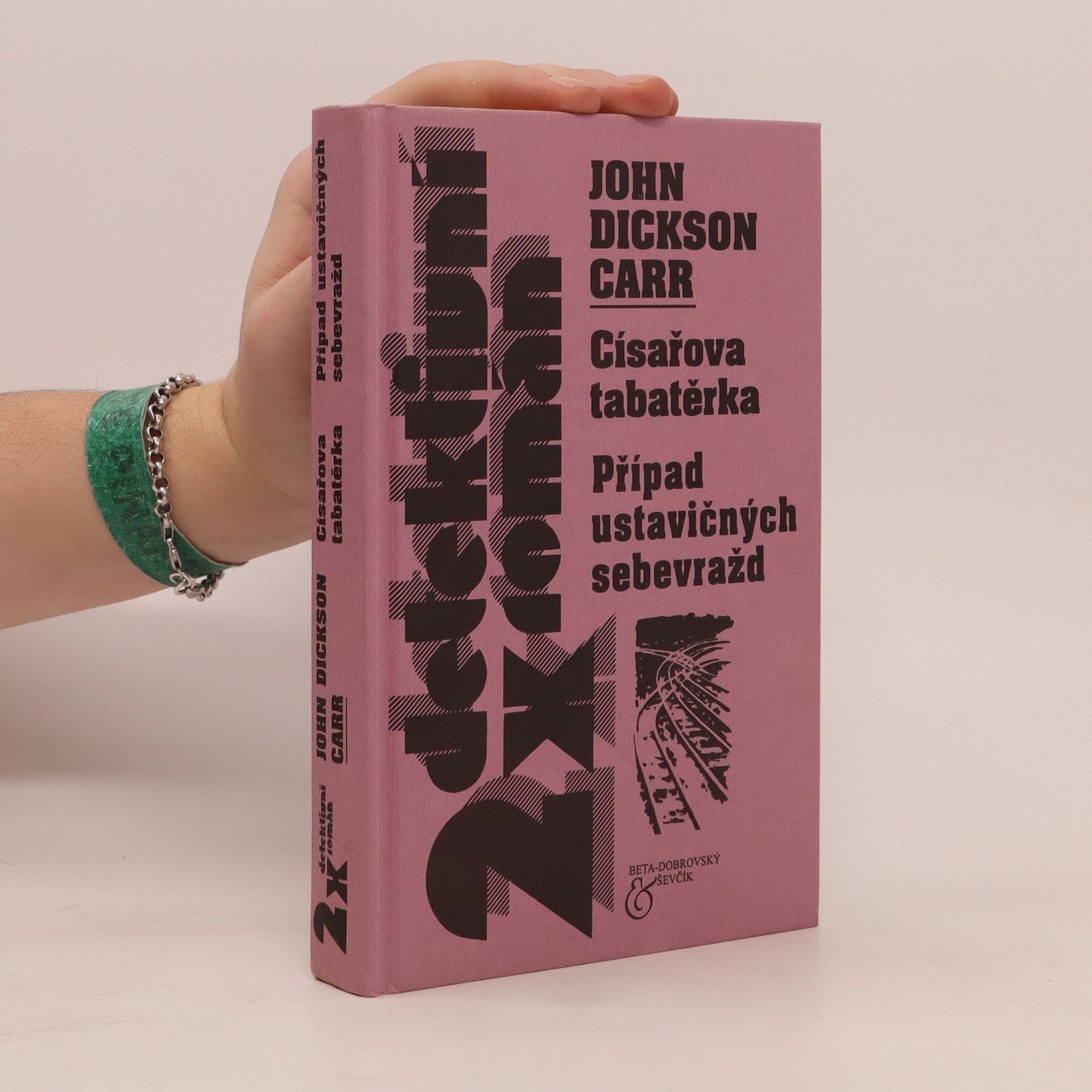 John Dickson Carr 2x detektivní román: Císařova tabatěrka; Případ ustavičných sebevražd