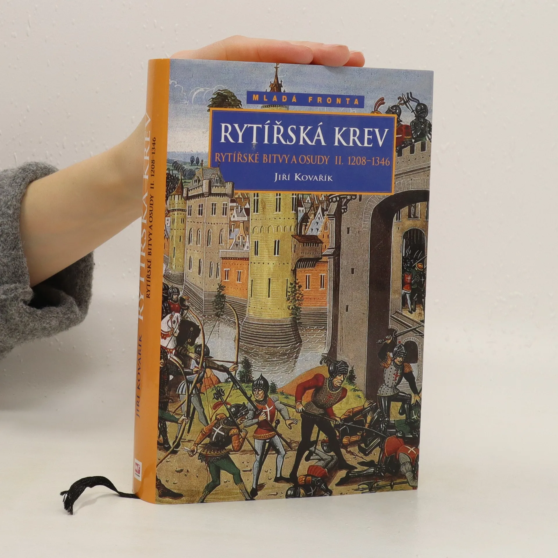 Rytířská Krev Rytířské Bitvy A Osudy Ii Díl 1208 1346 Jiří Kovařík Knihobotcz 4213