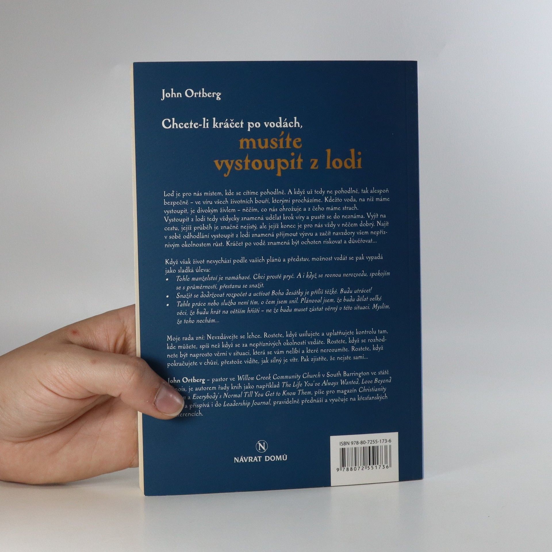 John Ortberg Chcete-li kráčet po vodách, musíte vystoupit z lodi