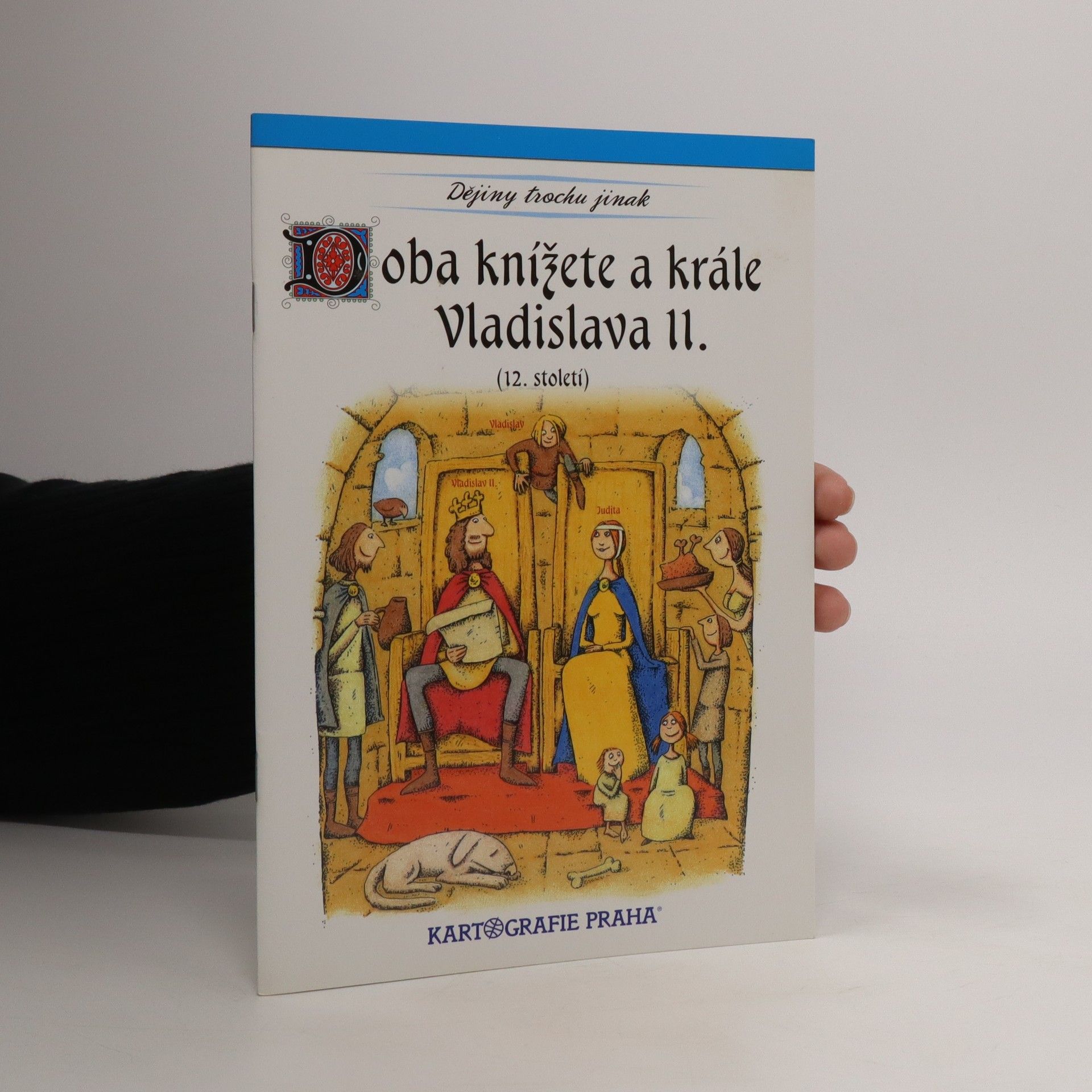 Eva Semotanová Doba knížete a krále Vladislava II. : 12. století