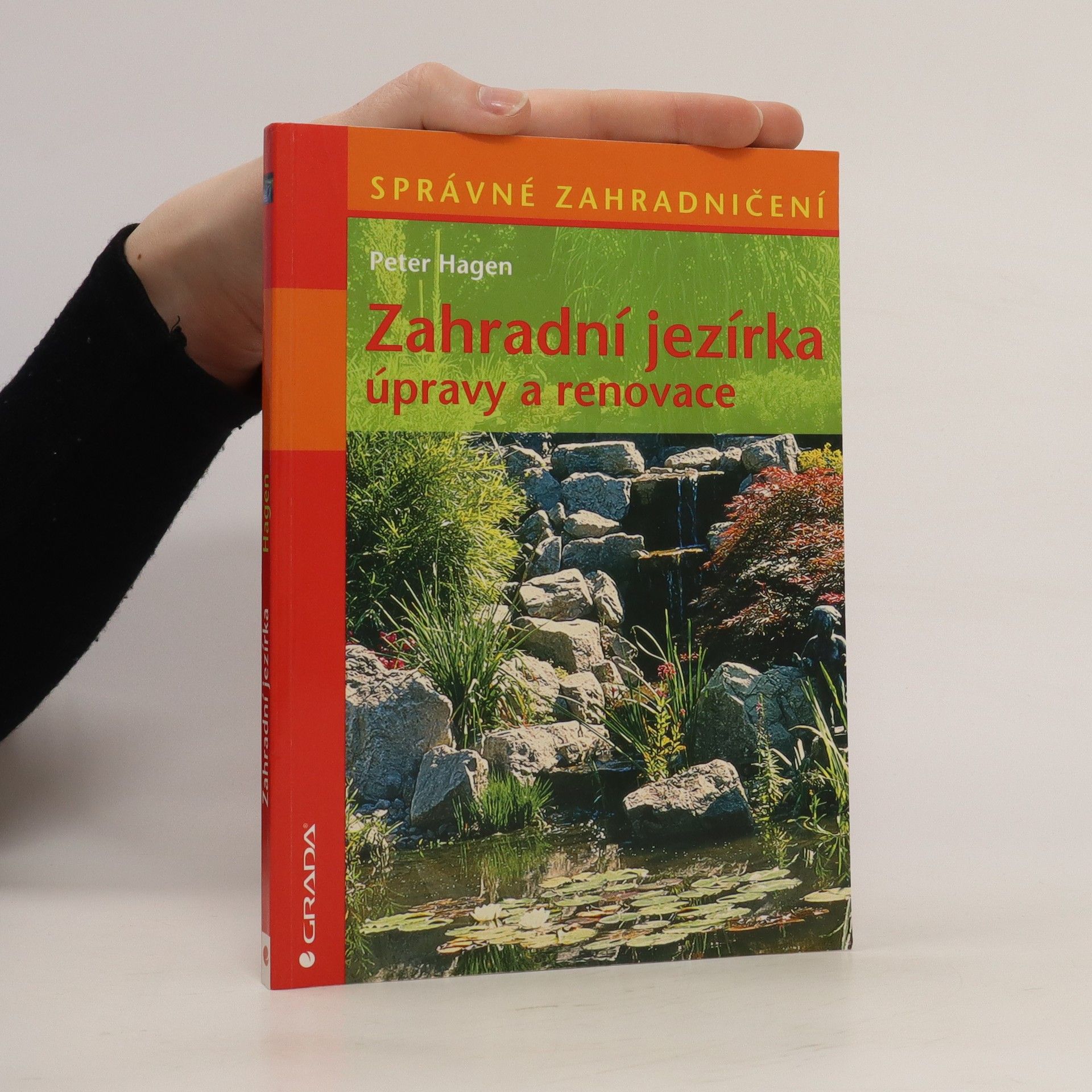 Peter Hagen Zahradní jezírka : úpravy a renovace