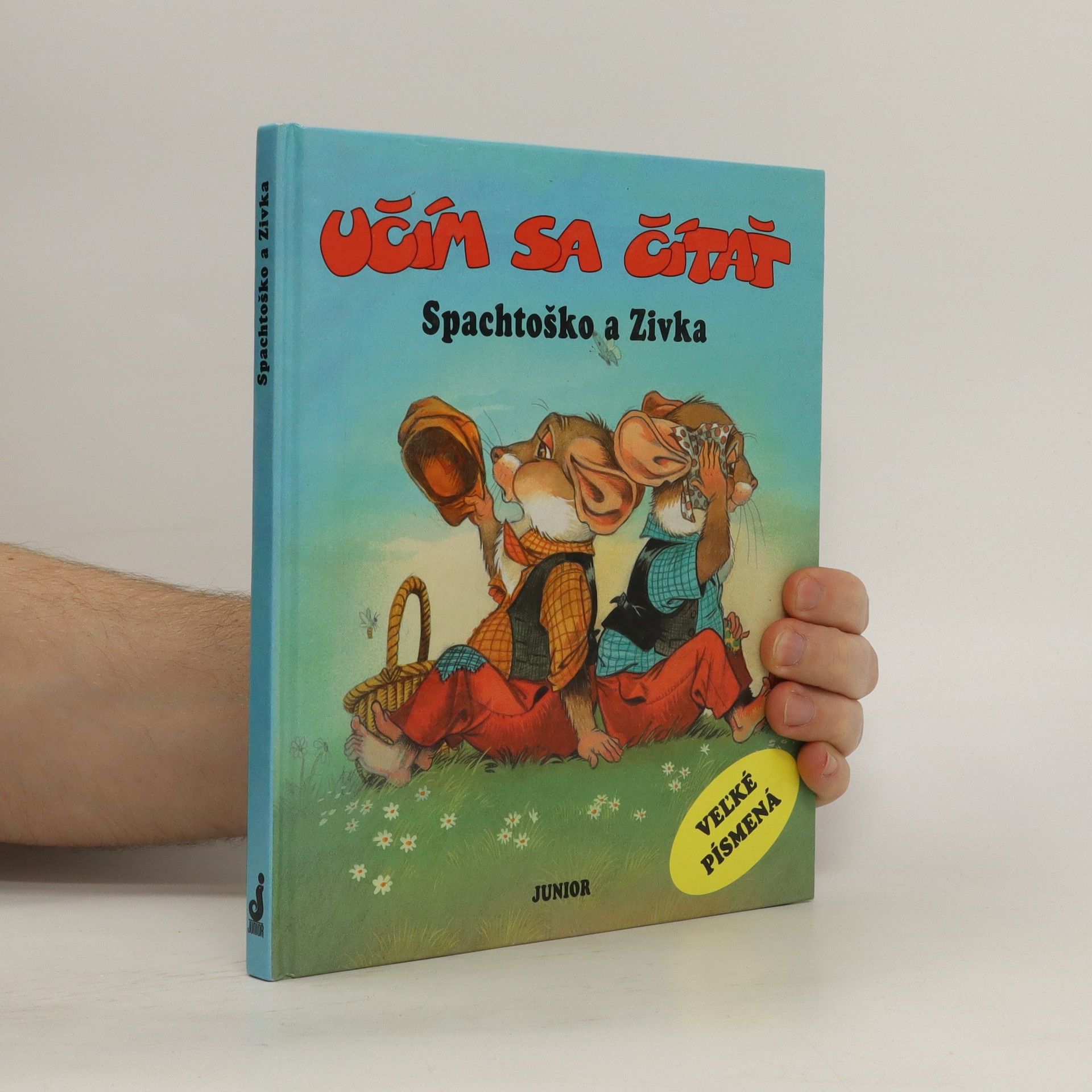 Autorenkollektiv Učím sa čítať. Spachtoško a Zivka