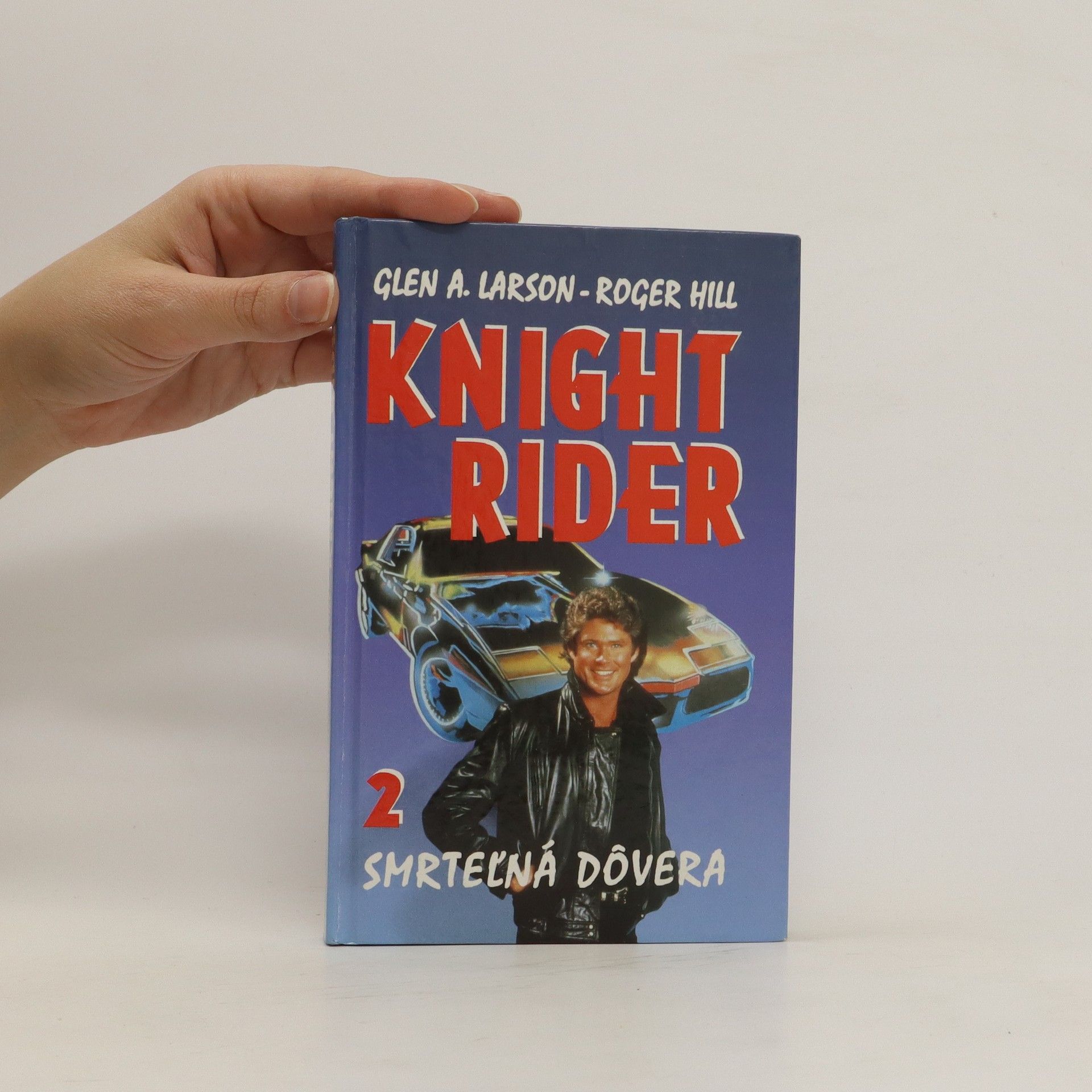 Glen A. Larson Knight Rider 2: Smrteľná dôvera