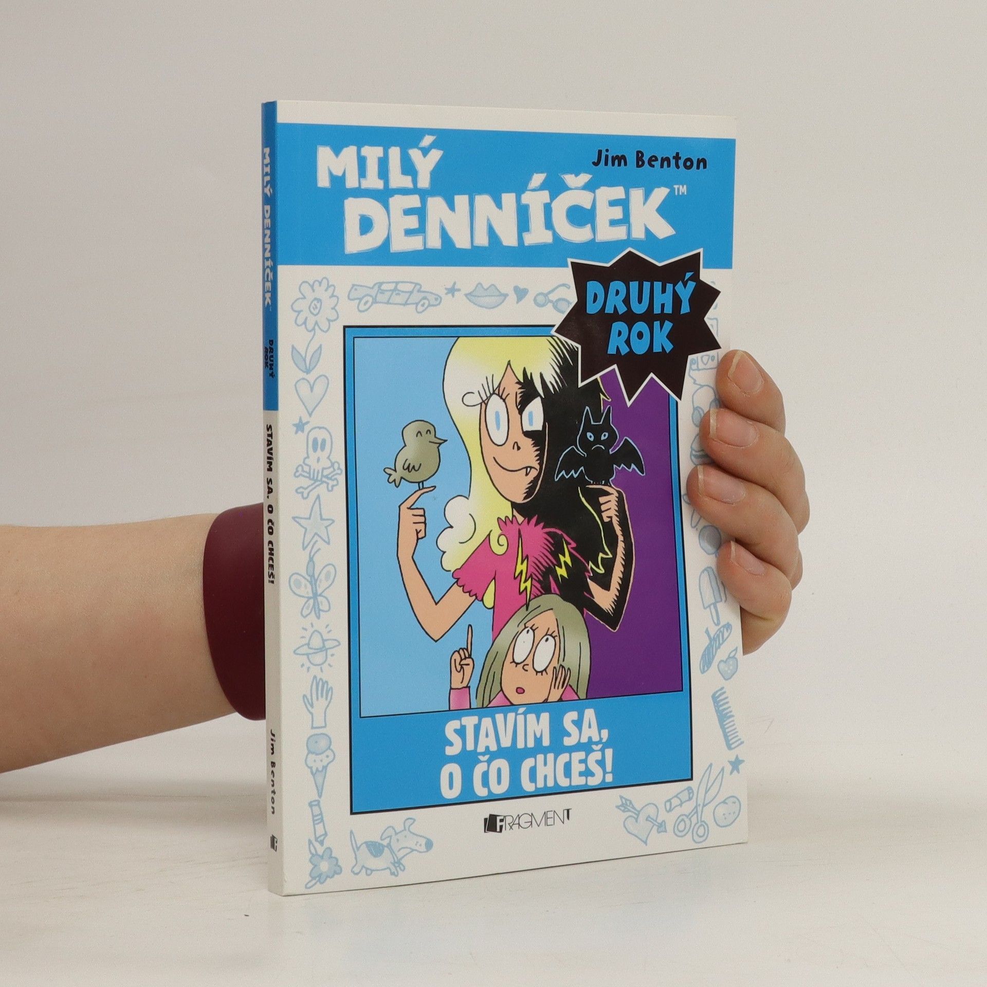 Jim Benton Milý denníček. Druhý rok. Stavím sa, o čo chceš!