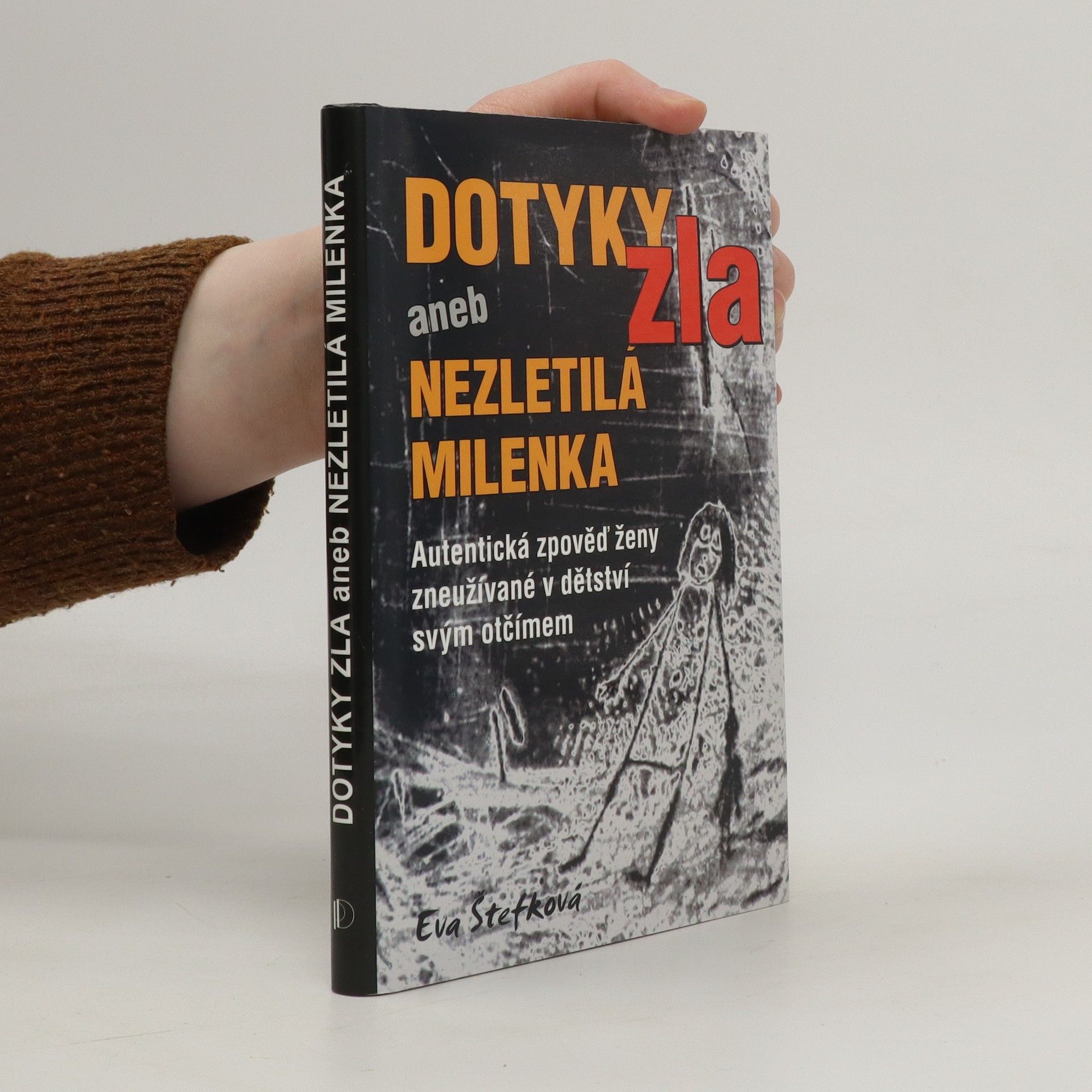 Markéta Laštuvková Dotyky zla aneb Nezletilá milenka