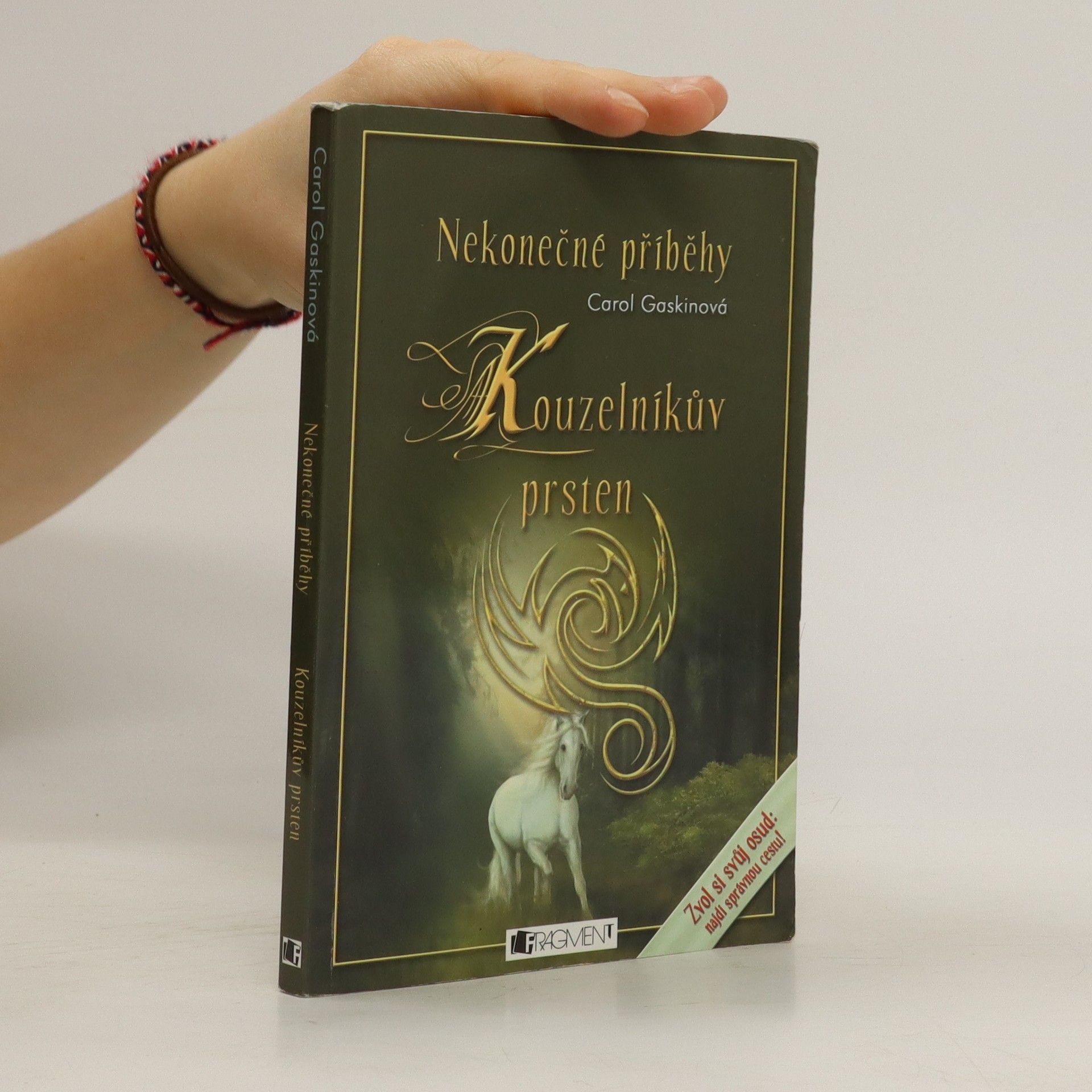 Carol Gaskin Kouzelníkův prsten : nekonečné příběhy