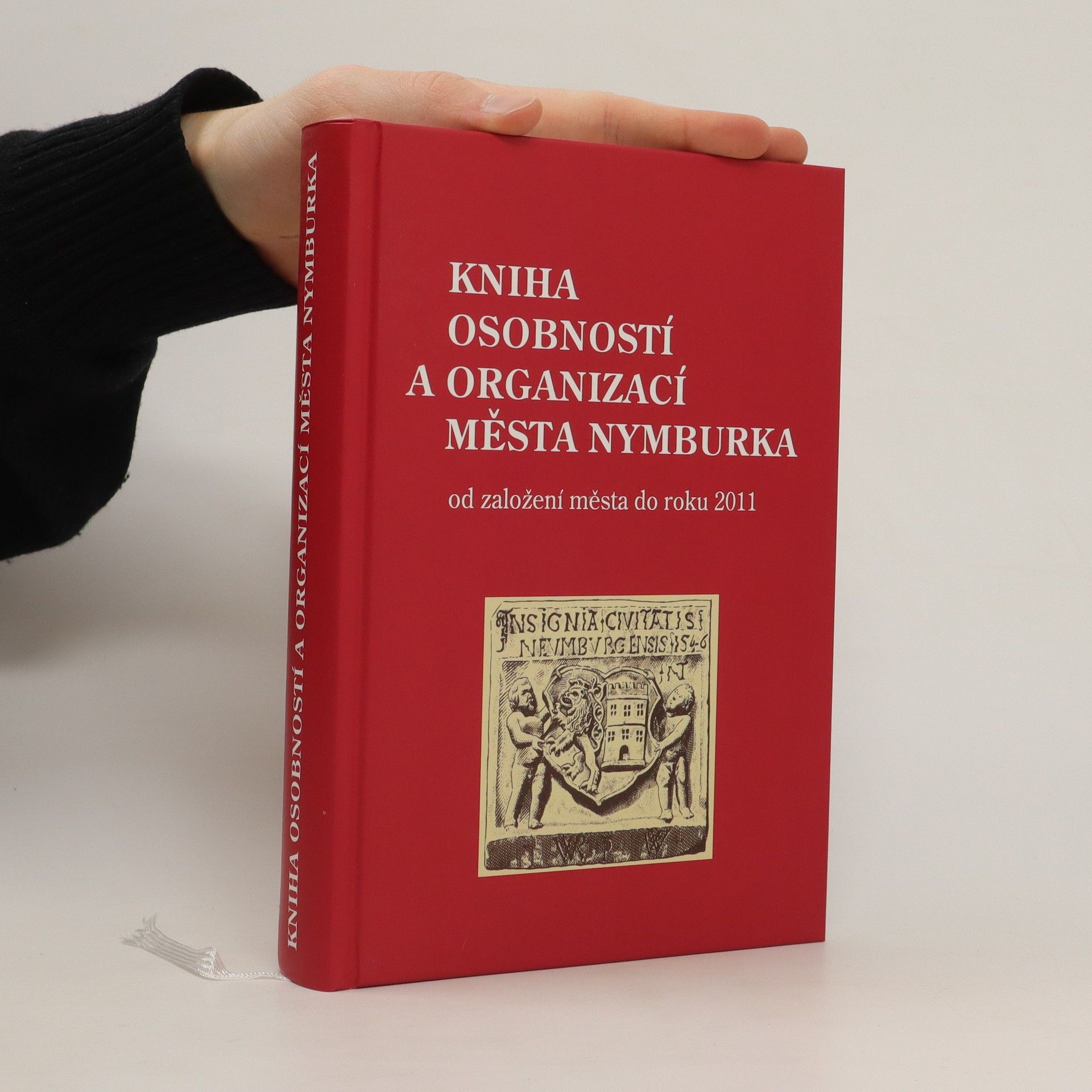 Autorenkollektiv Kniha osobností a organizace města Nymburka, od založení města do roku 2011