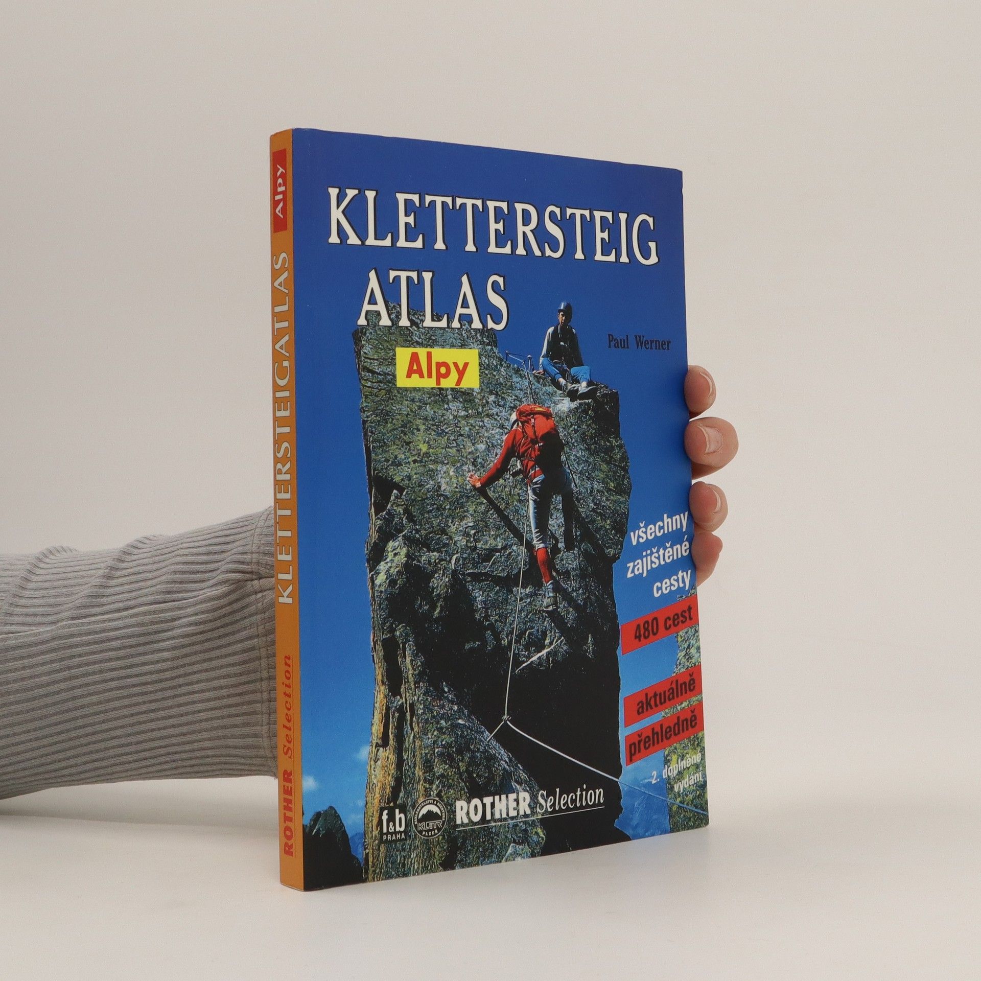 Paul-Werner Scheele Klettersteigatlas: Atlas zajištěných cest v Alpách