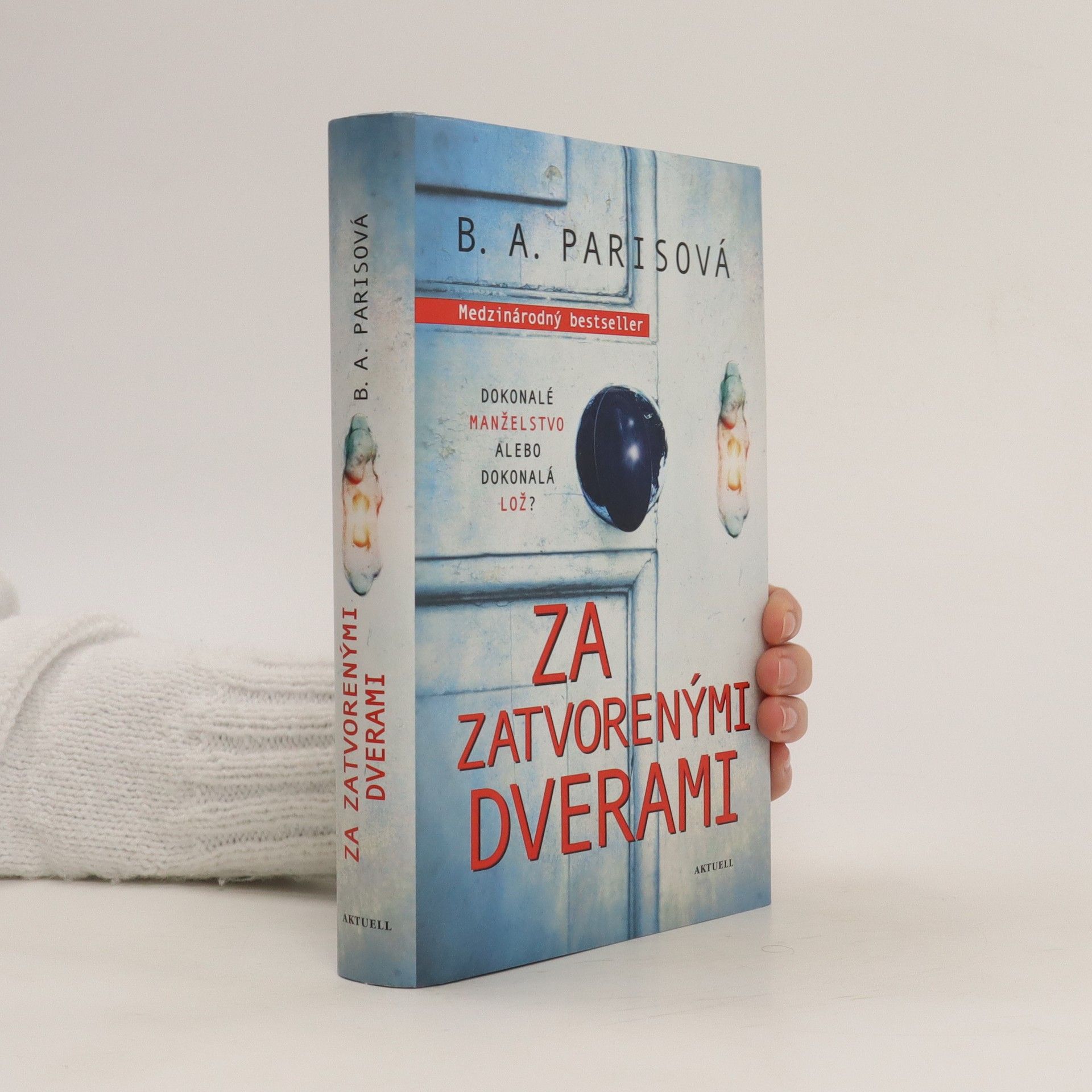 B. A. Paris Za zatvorenými dverami