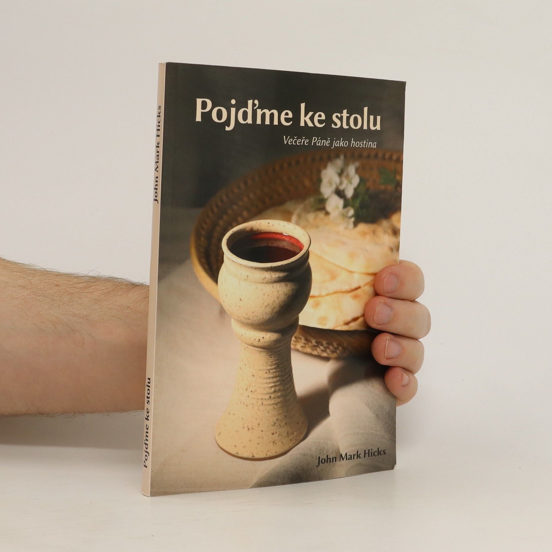 John Mark Hicks Pojďme ke stolu