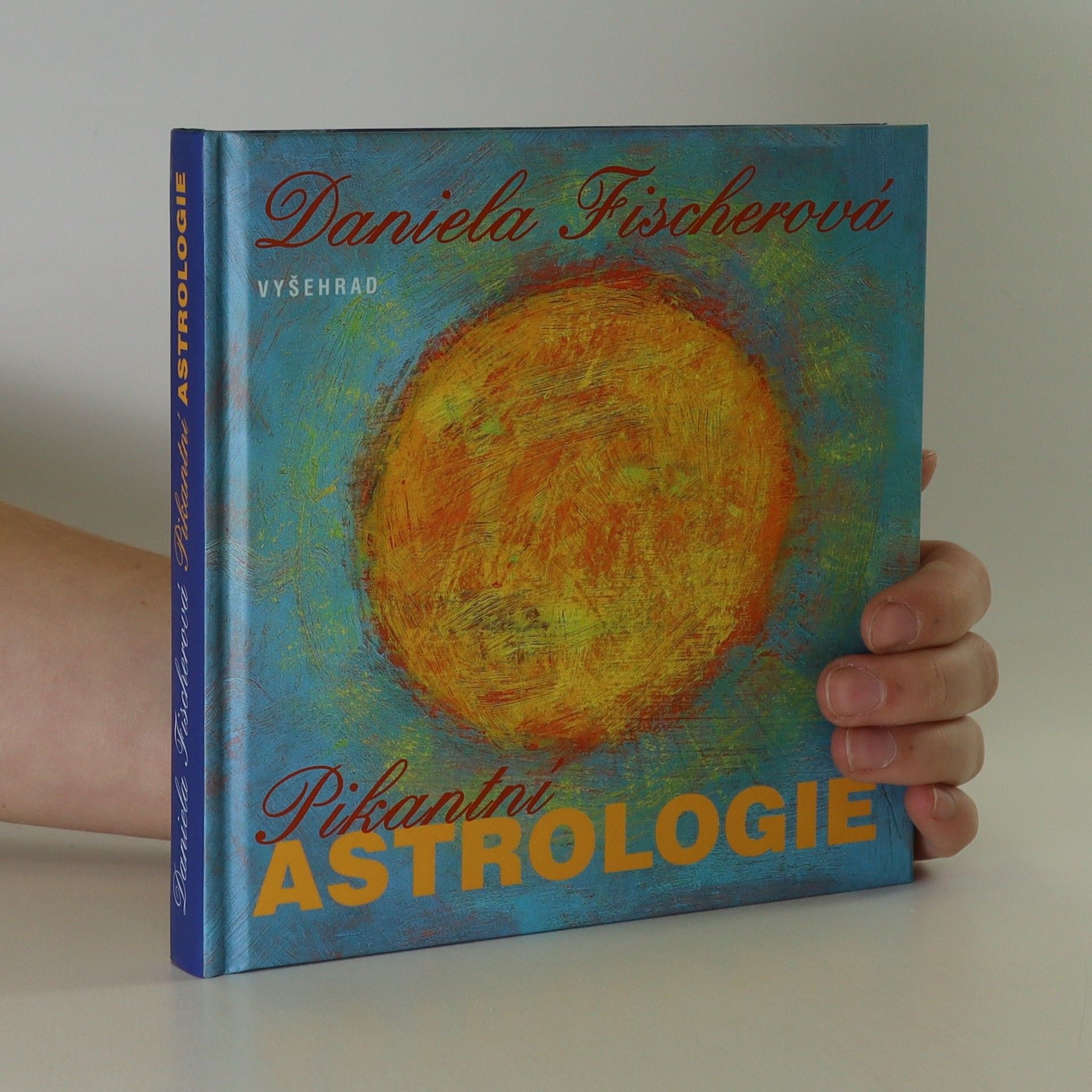 Daniela Fischer Pikantní astrologie