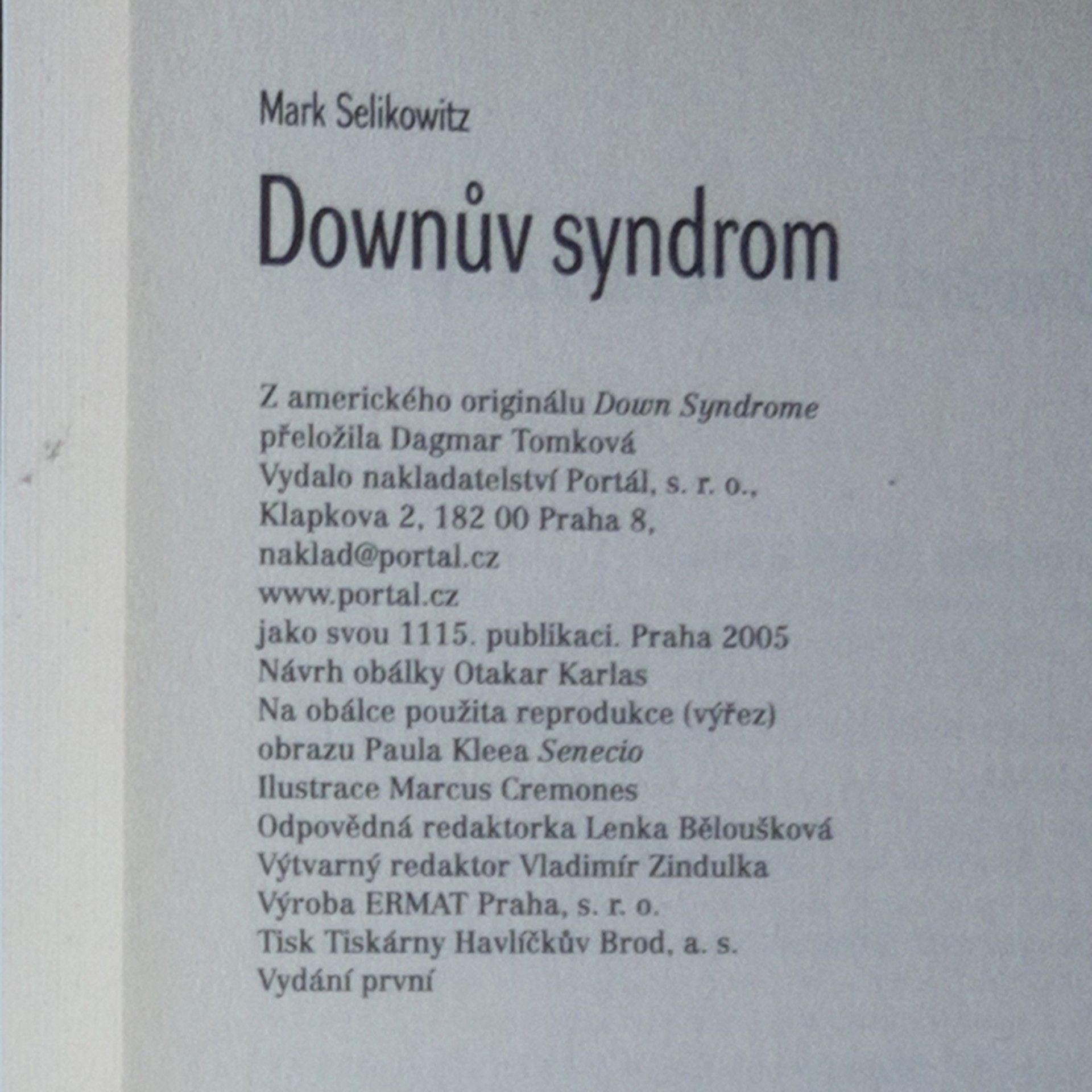 Mark Selikowitz Downův syndrom. Definice a příčiny, vývoj dítěte, výchova a vzdělávání, dospělost