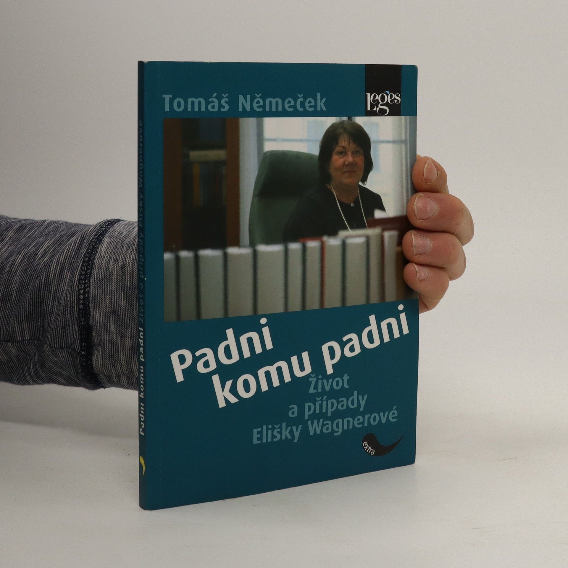 Tomáš Němeček Padni komu padni. Život a případy Elišky Wagnerové