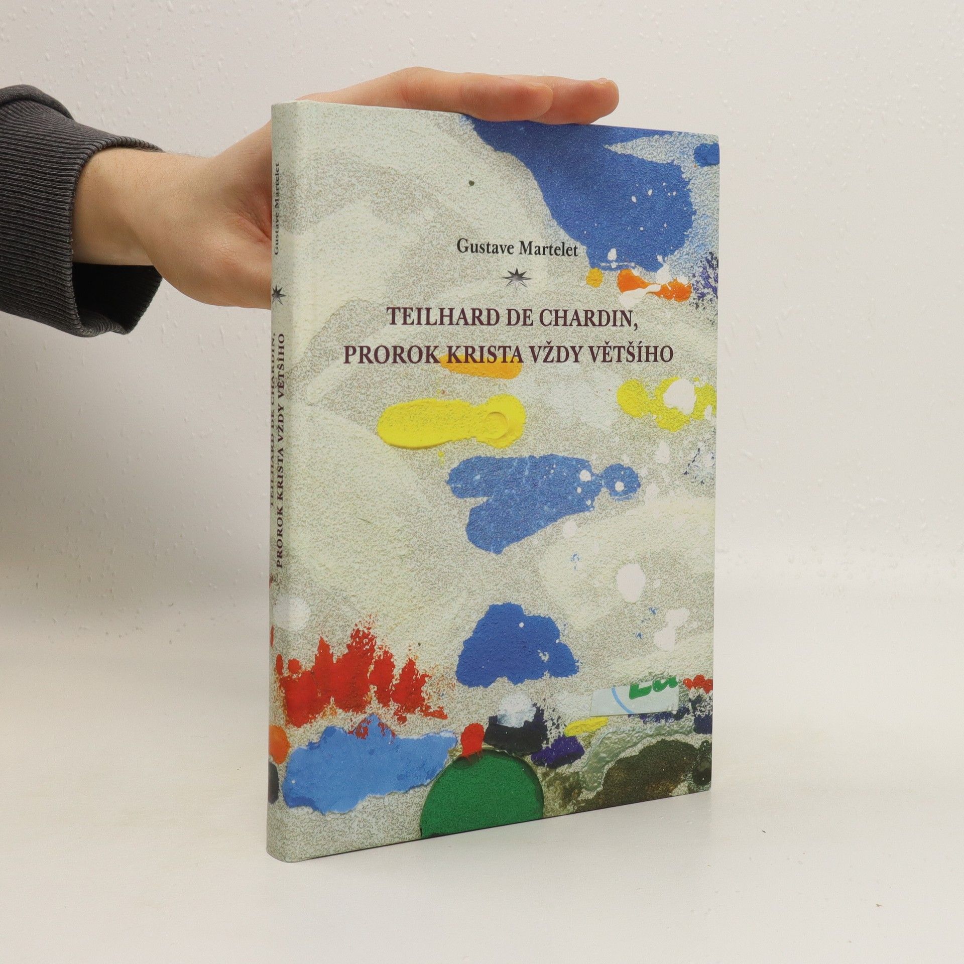 Gustave Martelet Teilhard de Chardin, prorok Krista vždy většího