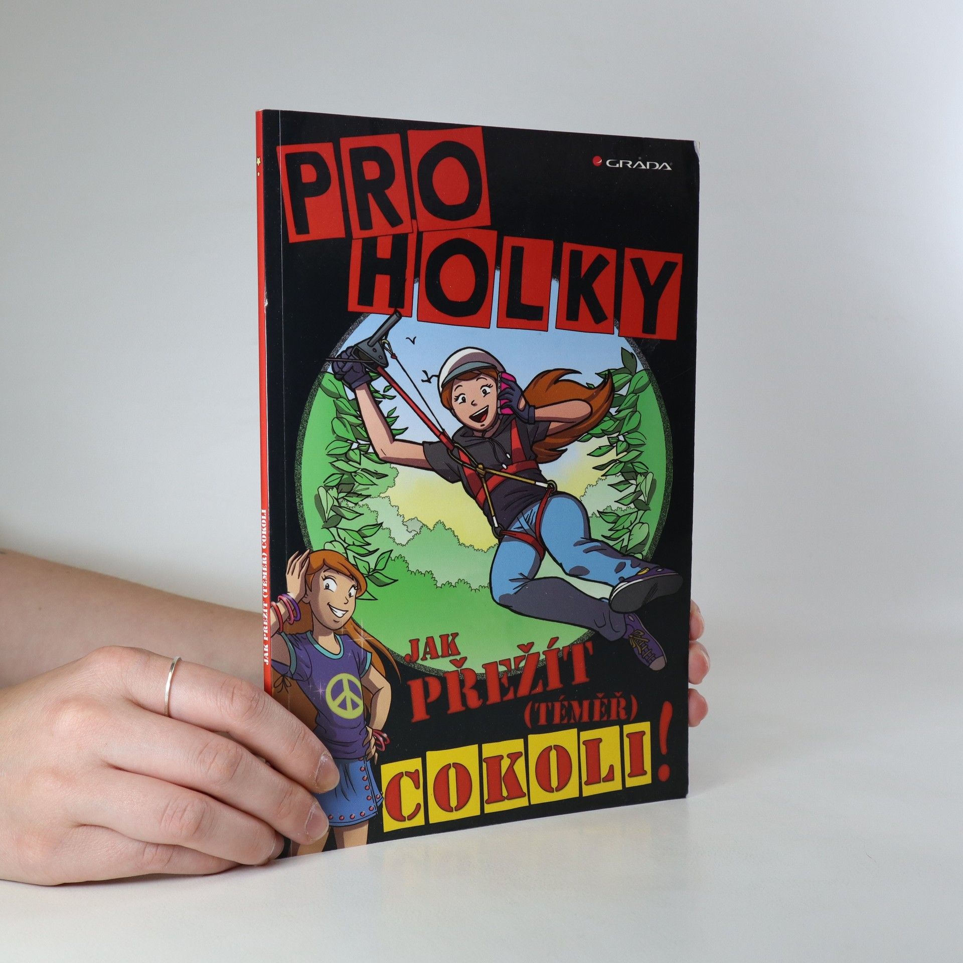 Daniela Geremia Pro holky. Jak přežít (téměř) cokoli!