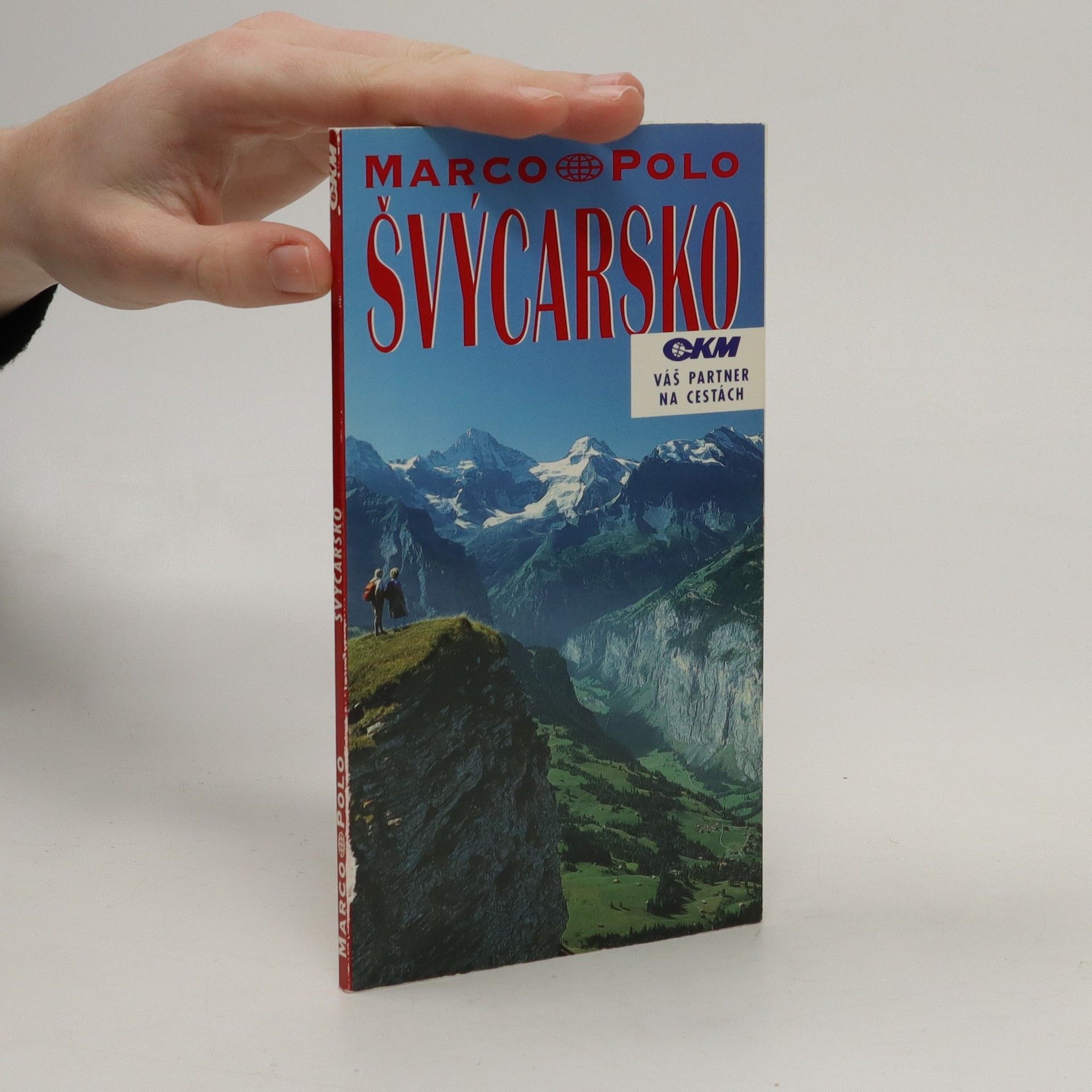 Autorenkollektiv Švýcarsko : průvodce na cesty s osvědčenými tipy