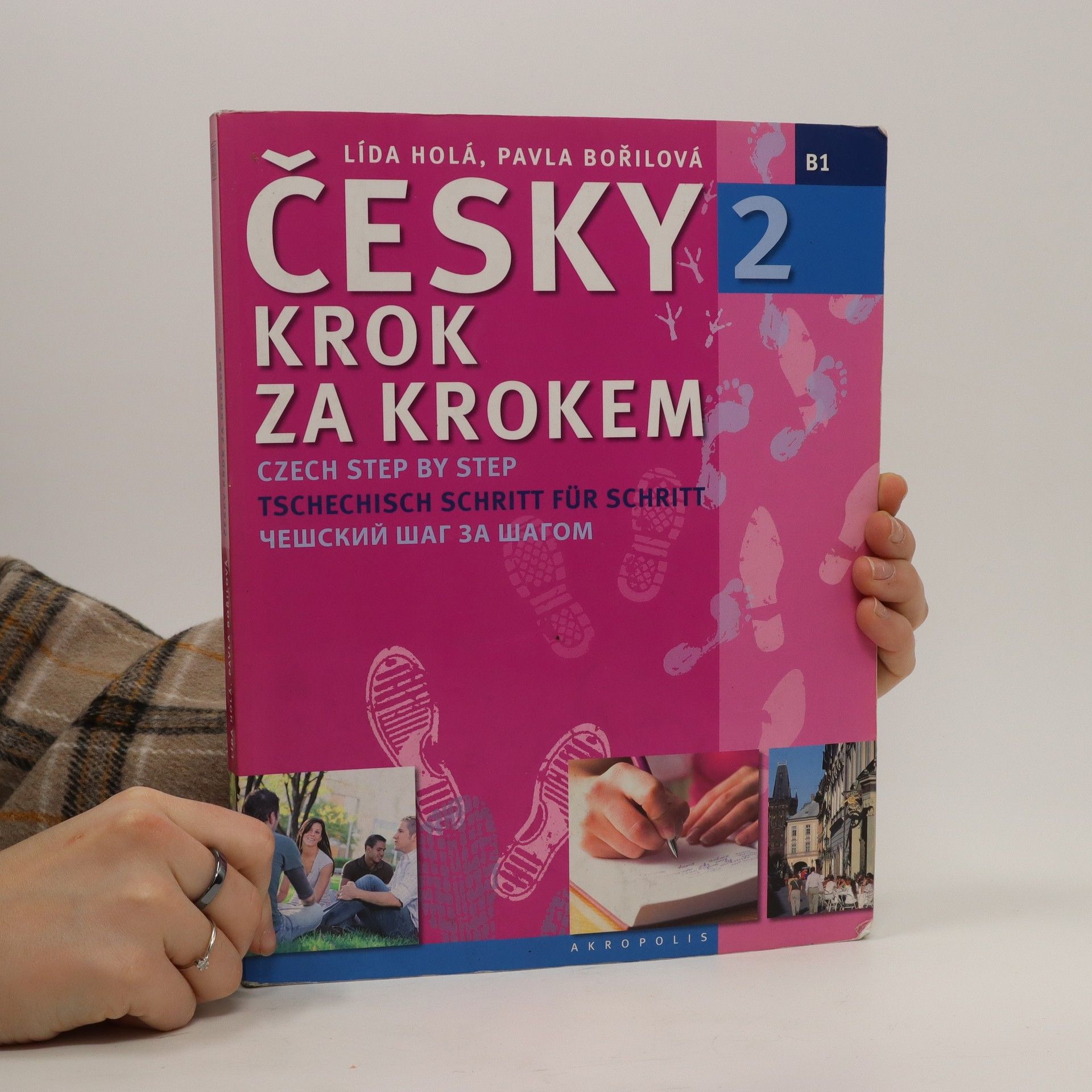 Pavla Bořilová Česky krok za krokem 2. B1 (Učebnice + Příloha)