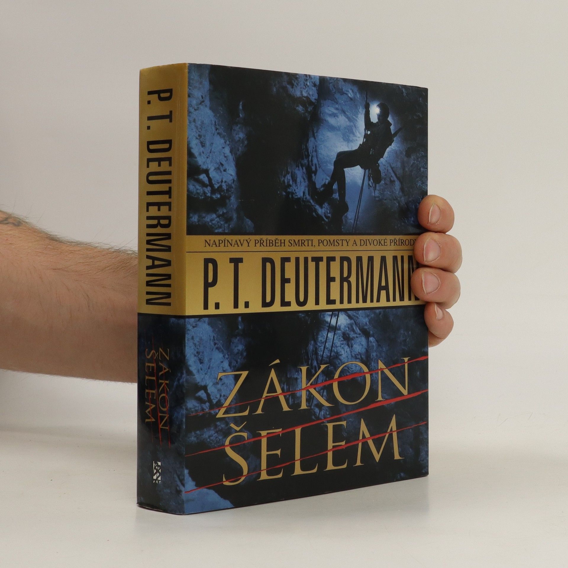 P.T. Deutermann Zákon šelem
