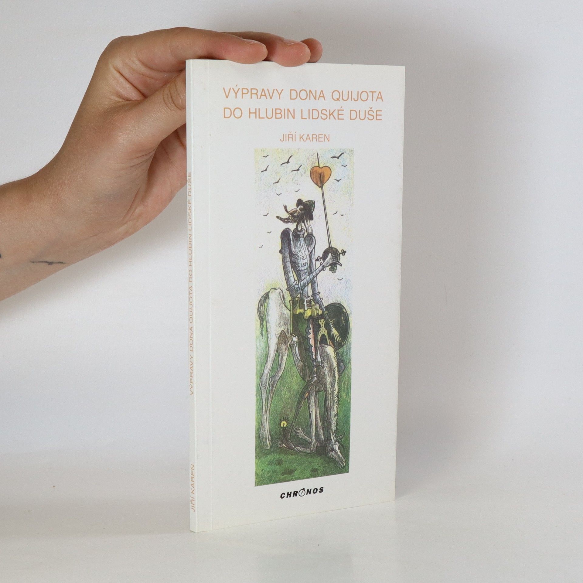 Jiří Karen Výpravy dona Quijota do hlubin lidské duše