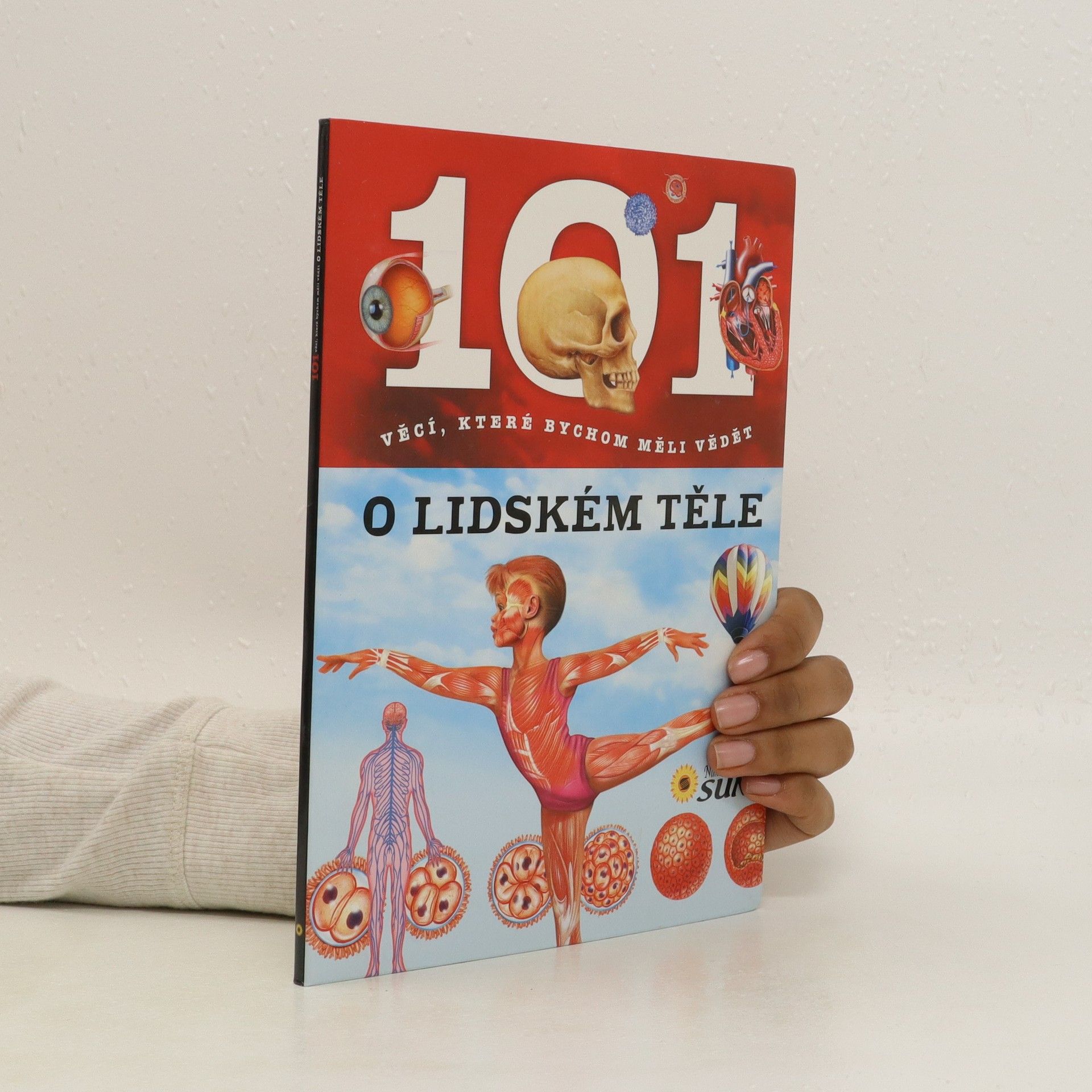 Collectif d'auteurs 101 věcí, které bychom měli vědět o lidském těle