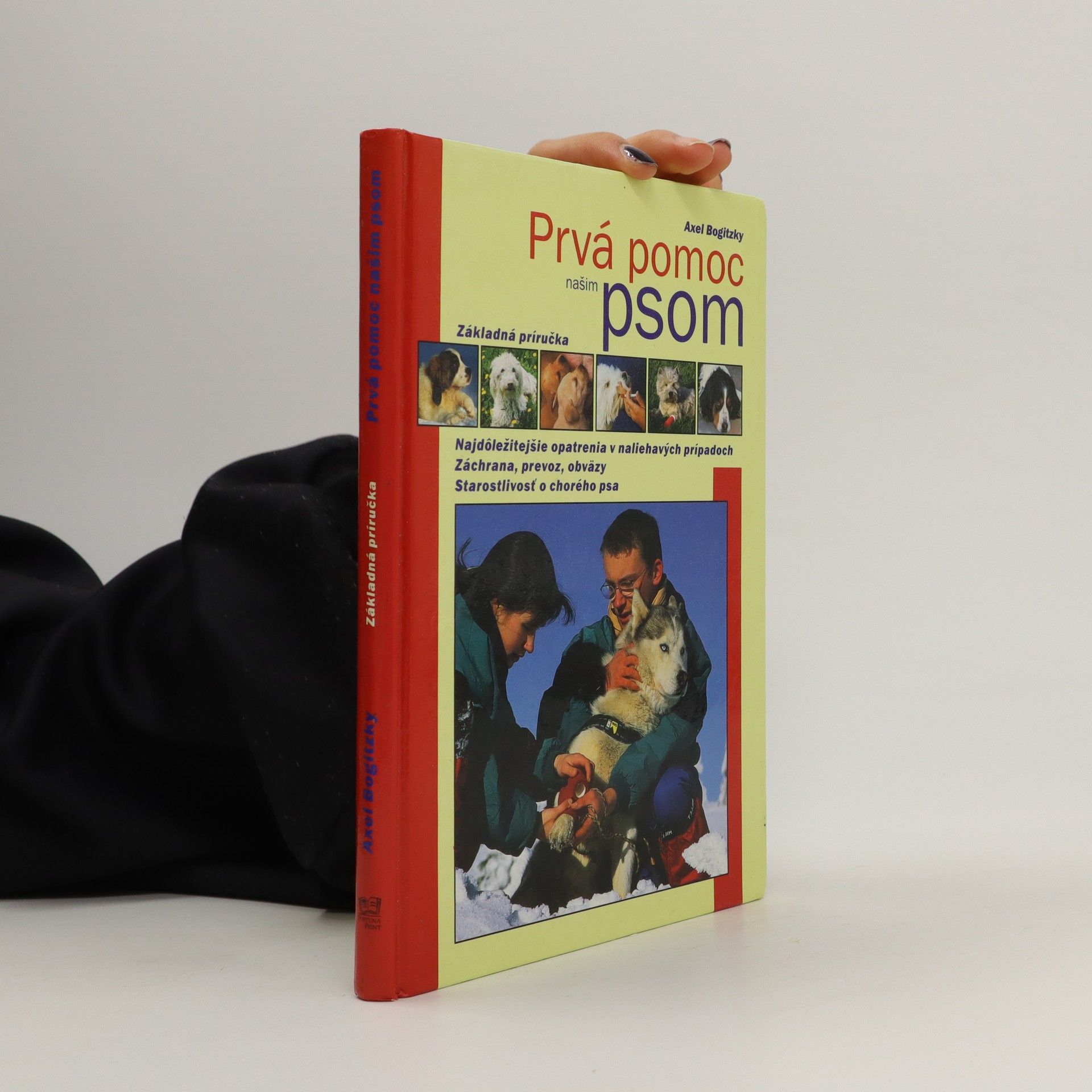 Axel Bogitzky Prvá pomoc našim psom