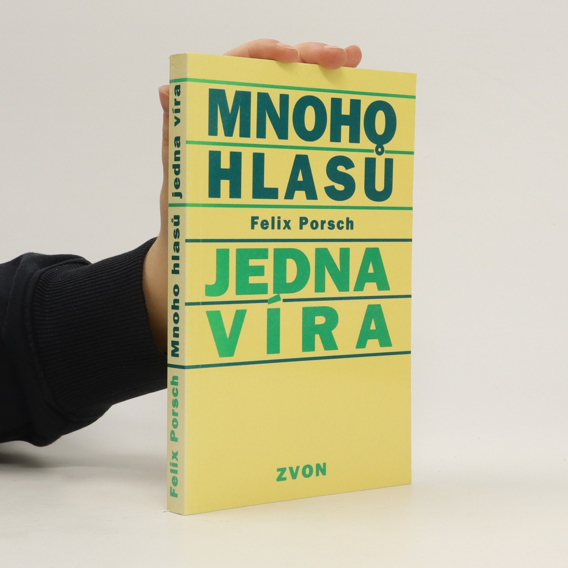 Felix Porsch Mnoho hlasů - jedna víra