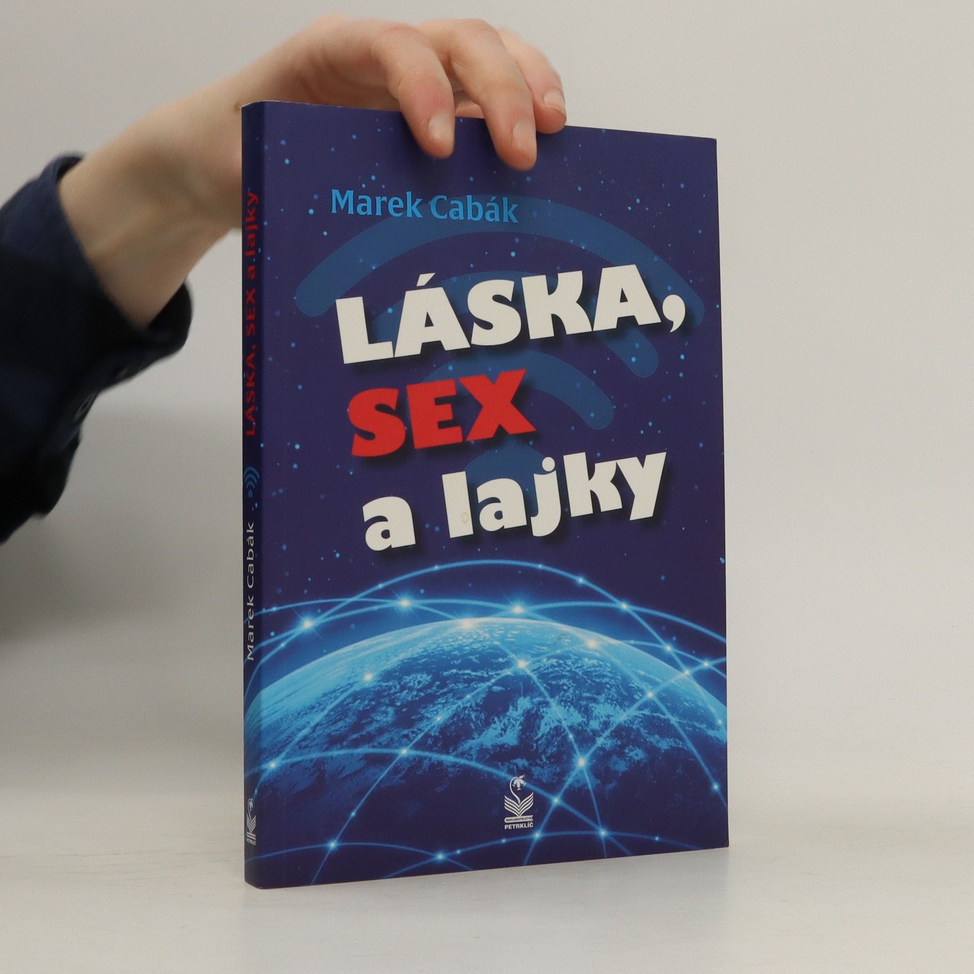 Marek Čabák Láska, sex a lajky