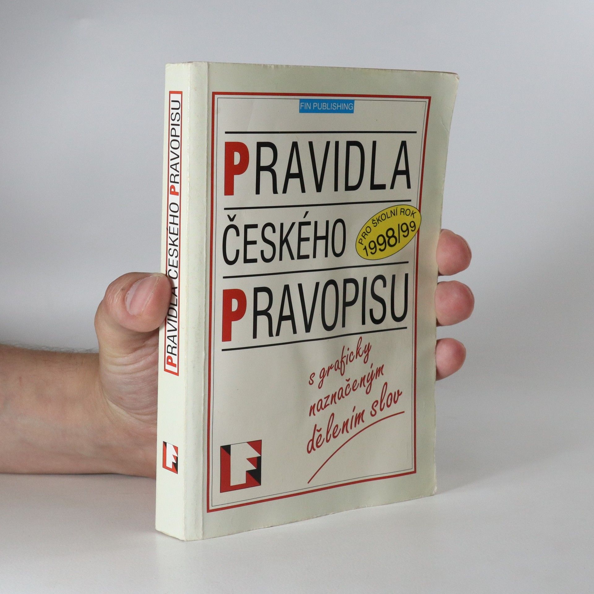 Autorenkollektiv Pravidla českého pravopisu pro školní rok 1998/99