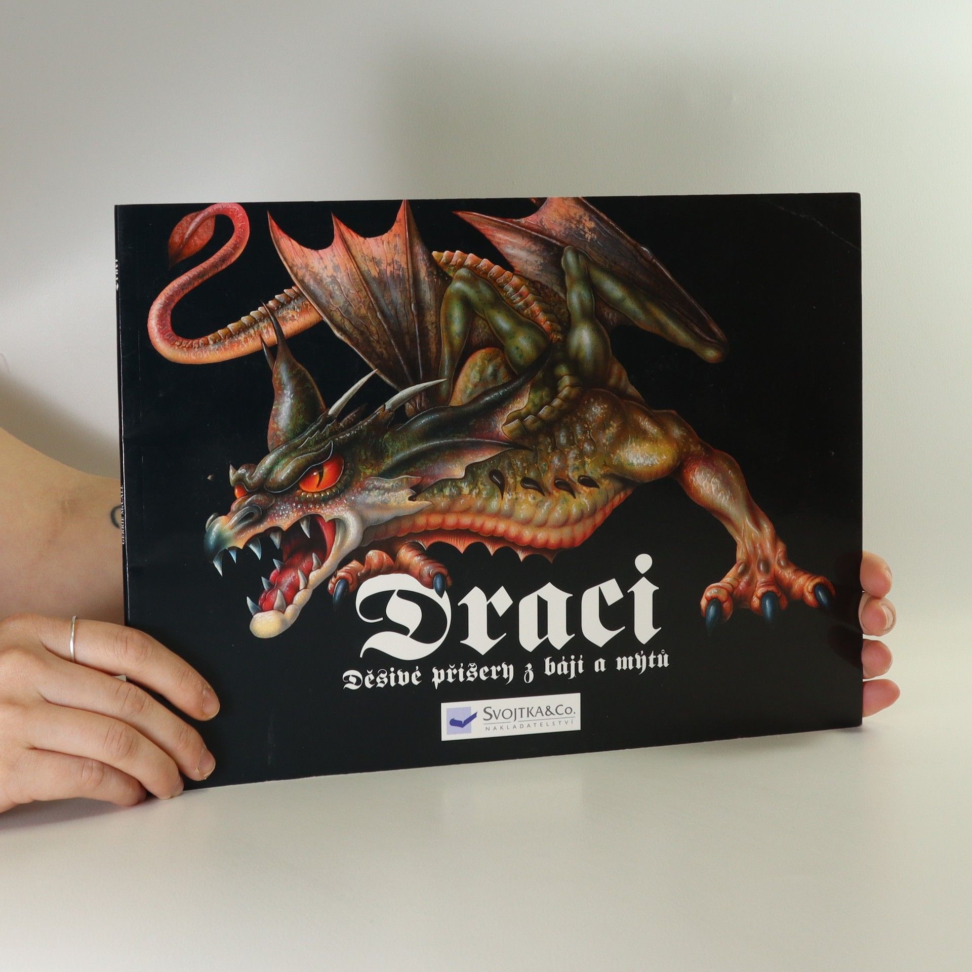 Gerrie McCall Draci. Děsivé příšery z bájí a mýtů