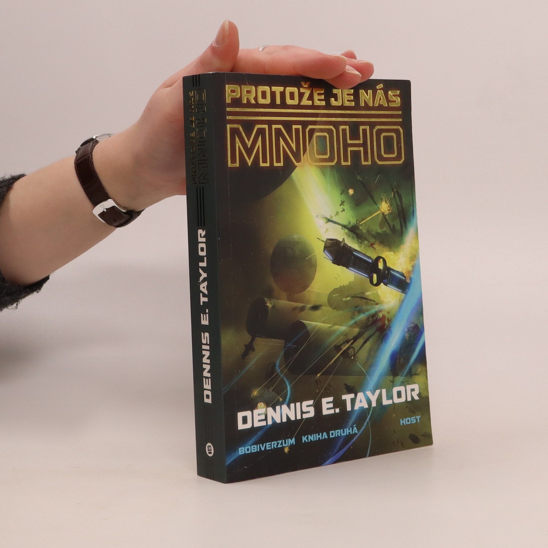 Dennis E. Taylor Bobiverzum. Kniha druhá, Protože je nás mnoho