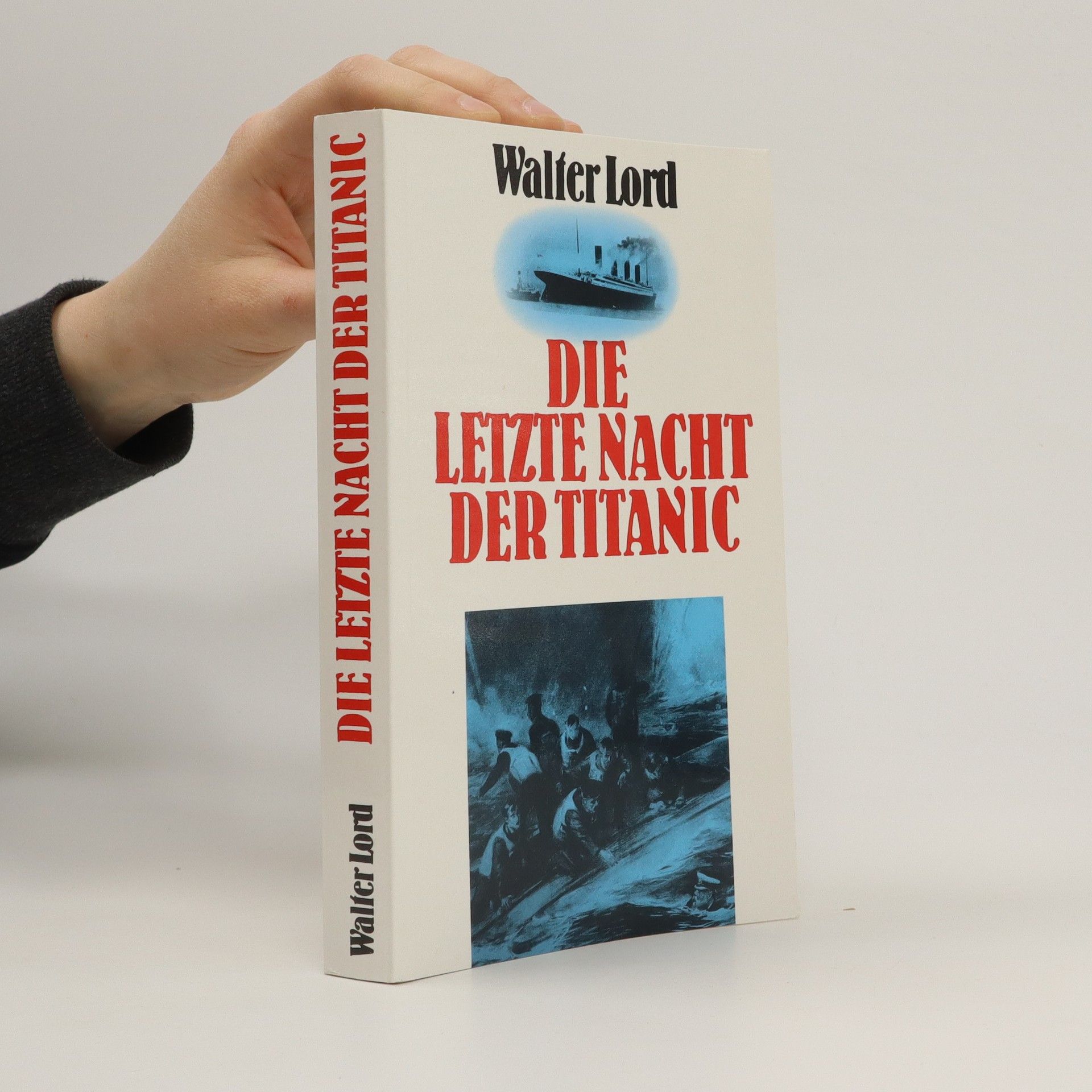 Walter Lord Die Letzte Nacht Der Titanic