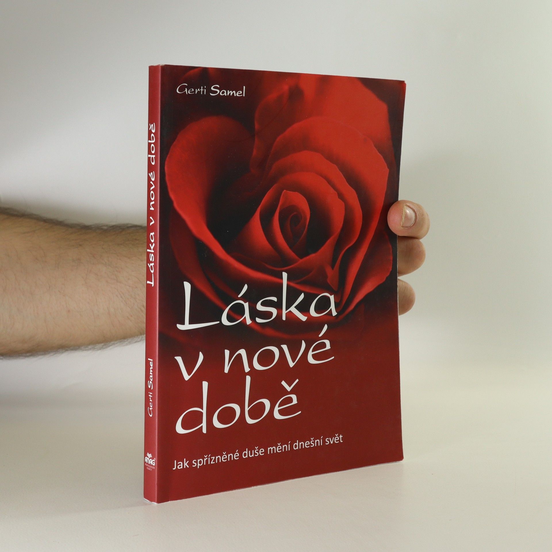 Gerti Samel Láska v nové době. Jak spřízněné duše mění dnešní svět