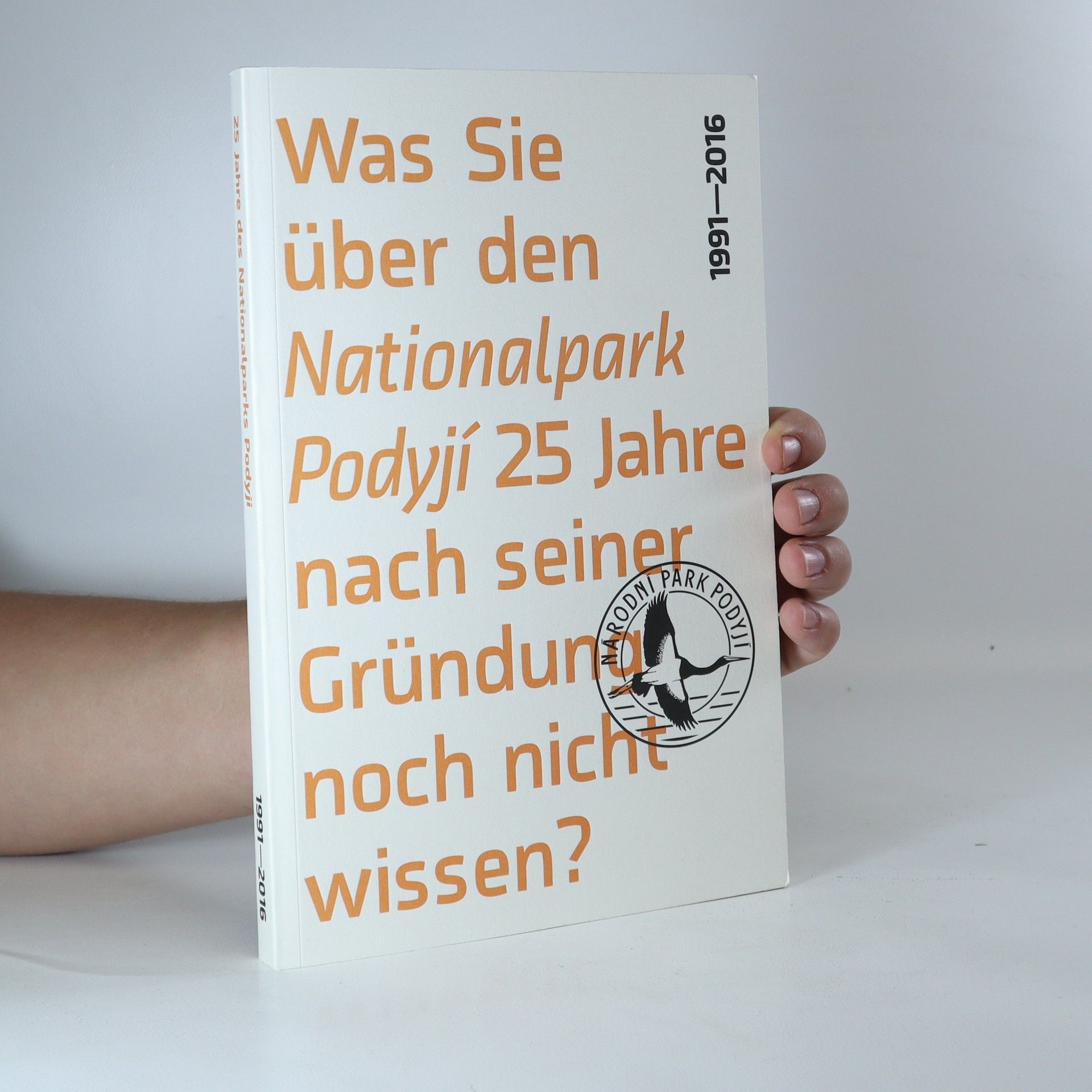 Autorenkollektiv Was Sie über den Nationalpark Podyjí 25 Jahre nach seiner Gründung noch nicht wissen?