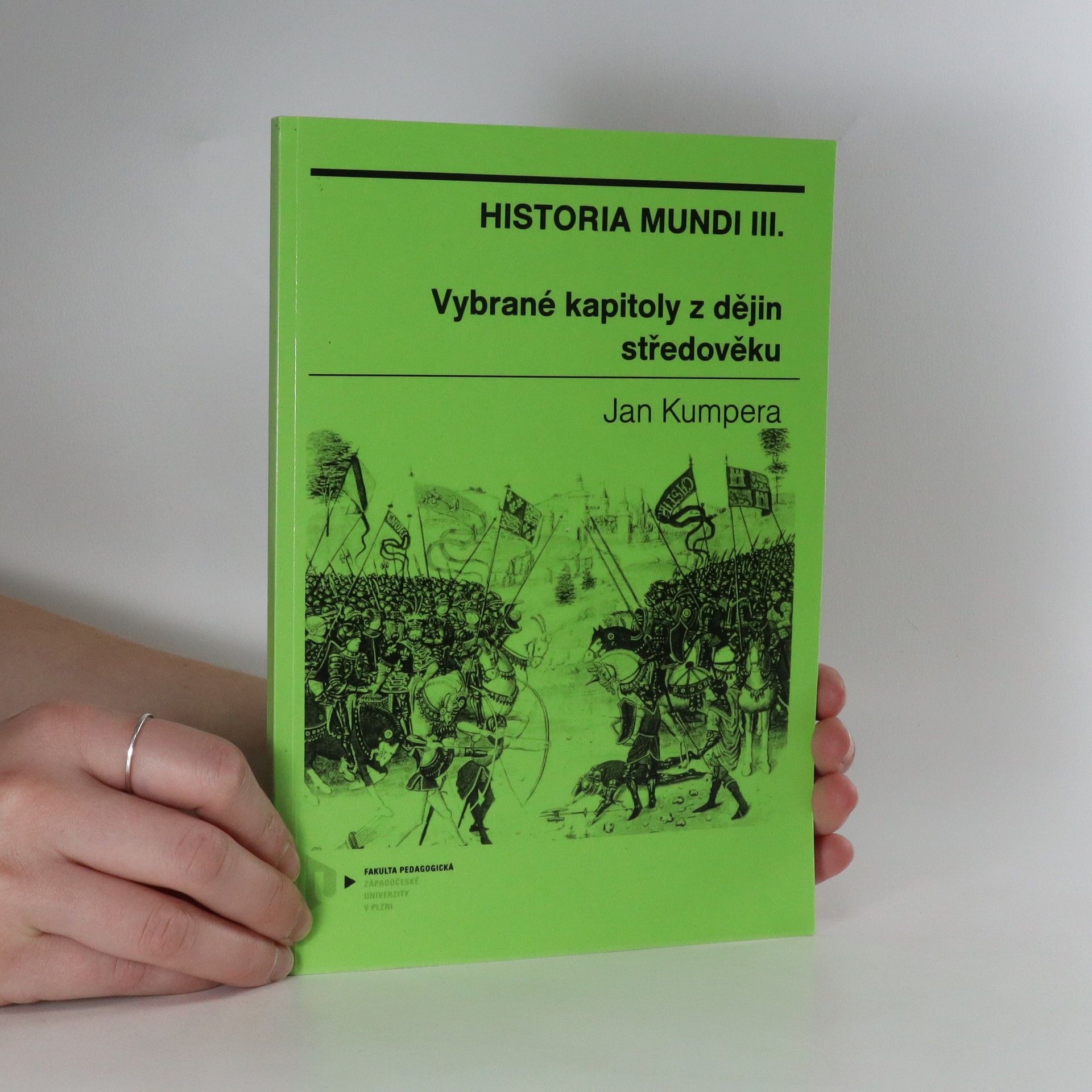 Jan Kumpera Historia Mundi III. Vybrané kapitoly z dějin středověku