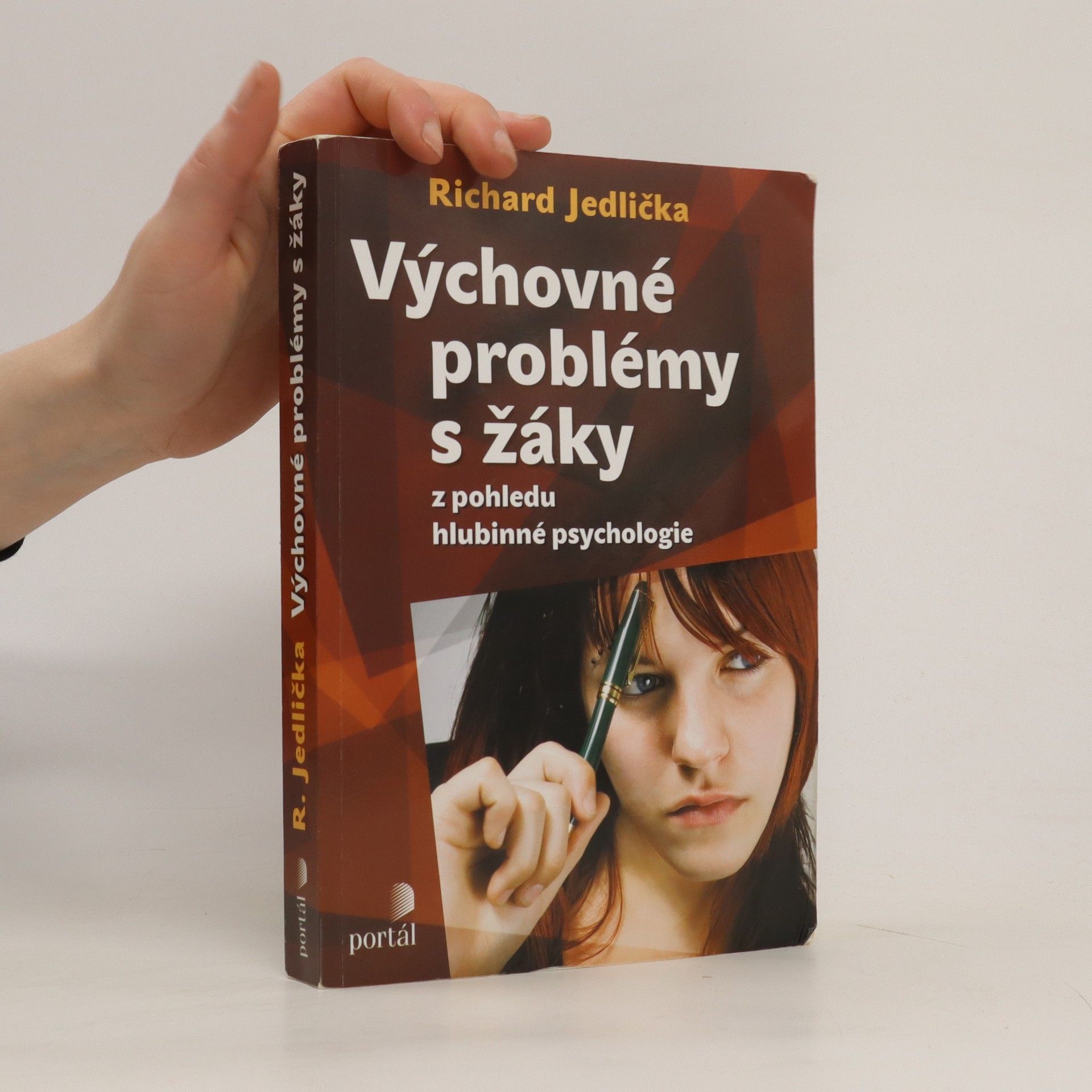 Richard Jedlička Výchovné problémy s žáky z pohledu hlubinné psychologie