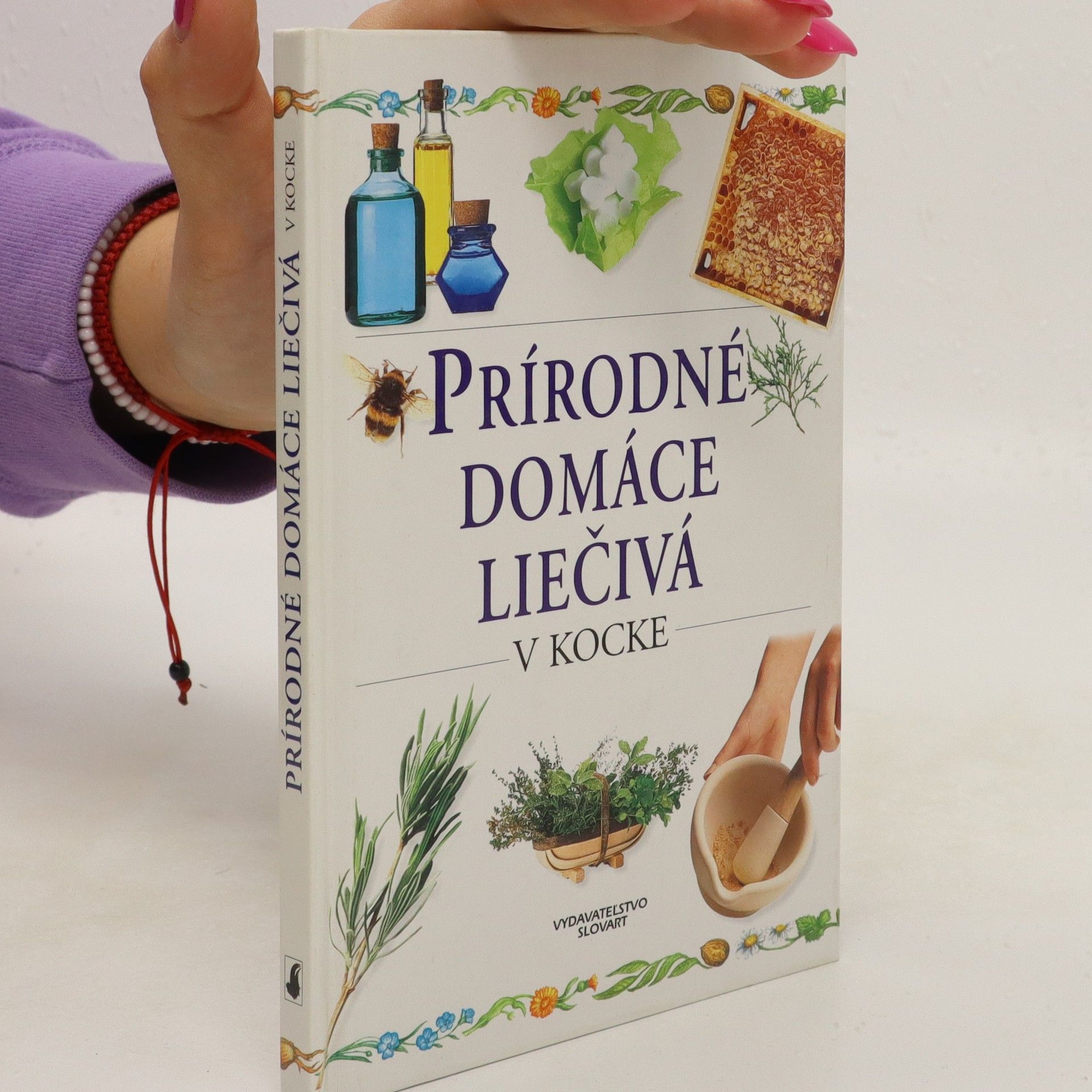 Karen Hurrell Prírodné domáce liečivá
