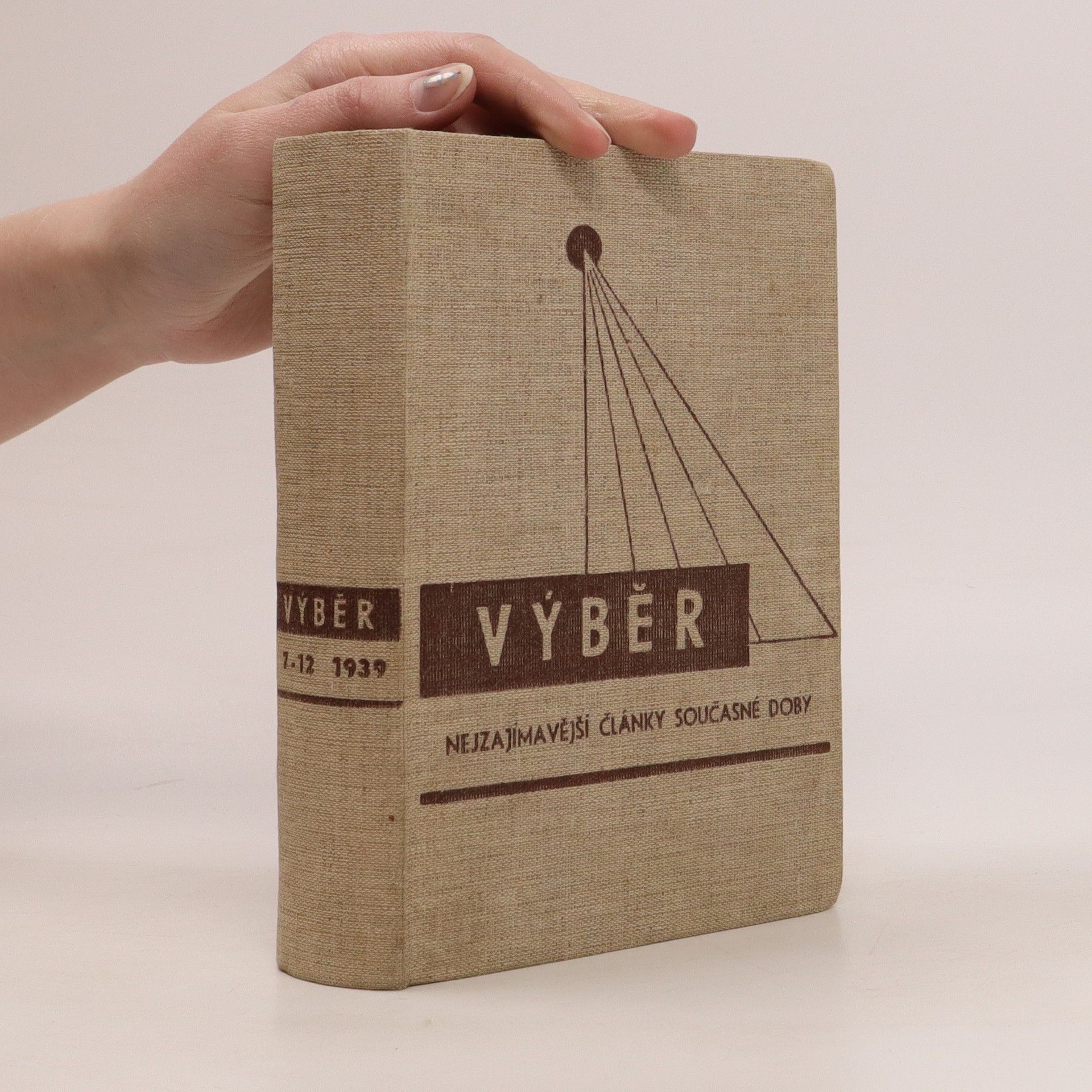 Kolektiv autorů VÝBĚR, nejzajímavější články současné doby 7 - 12 1939