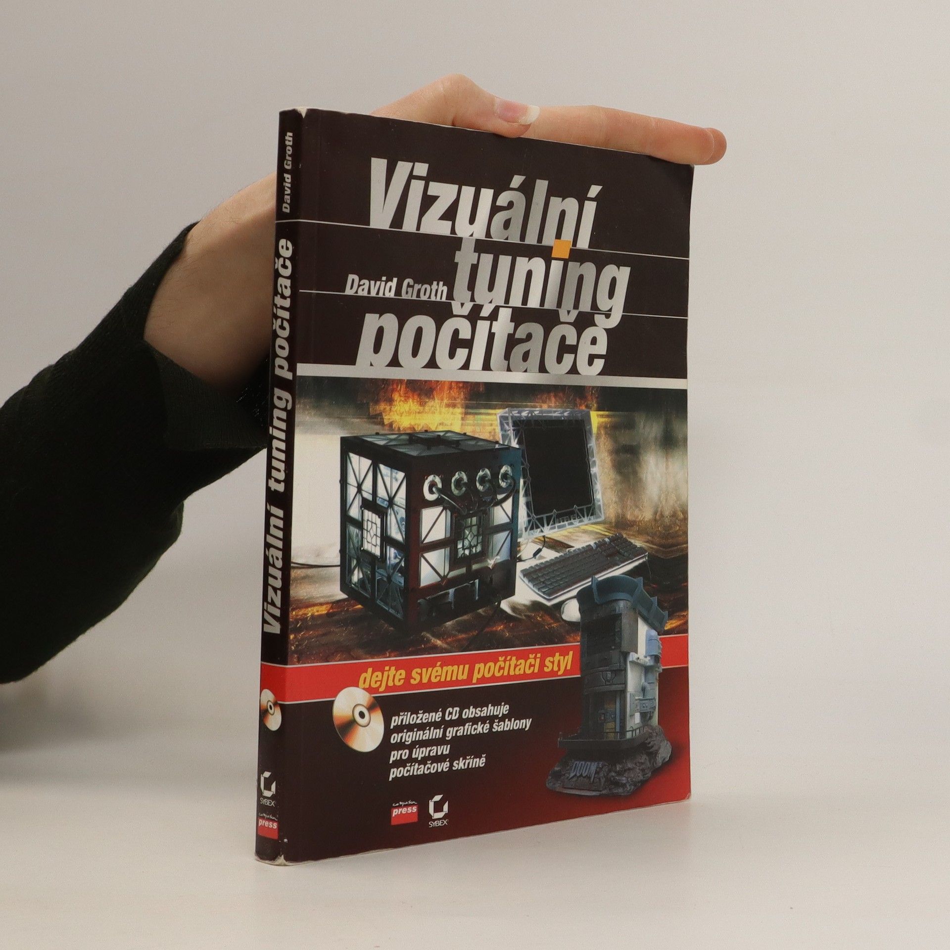 David Groth Vizuální tuning počítače: Dejte svému počítači styl