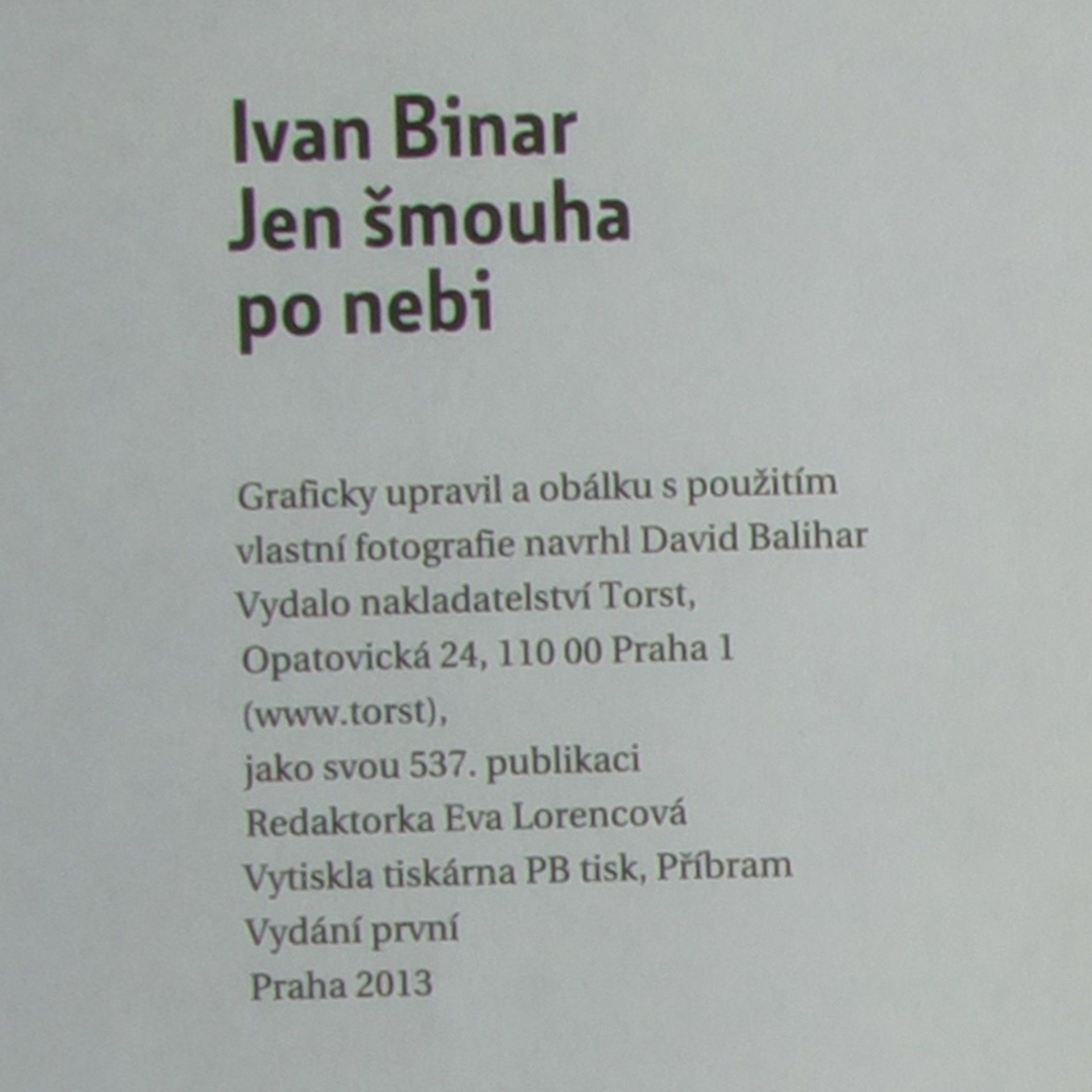Ivan Binar Jen šmouha po nebi
