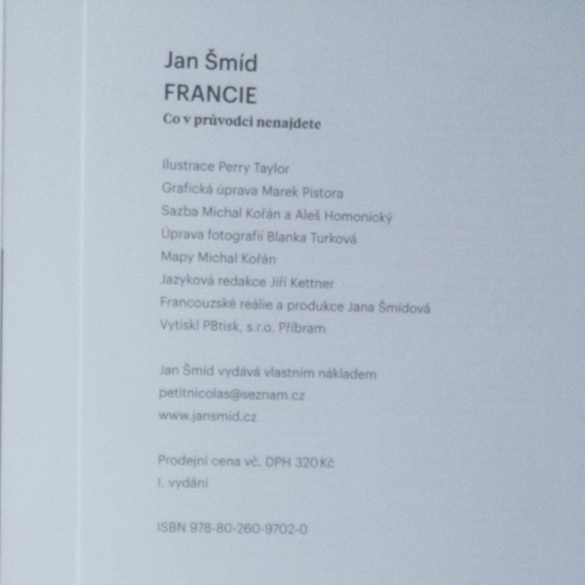 Jan Šmíd Francie. Co v průvodci nenajdete