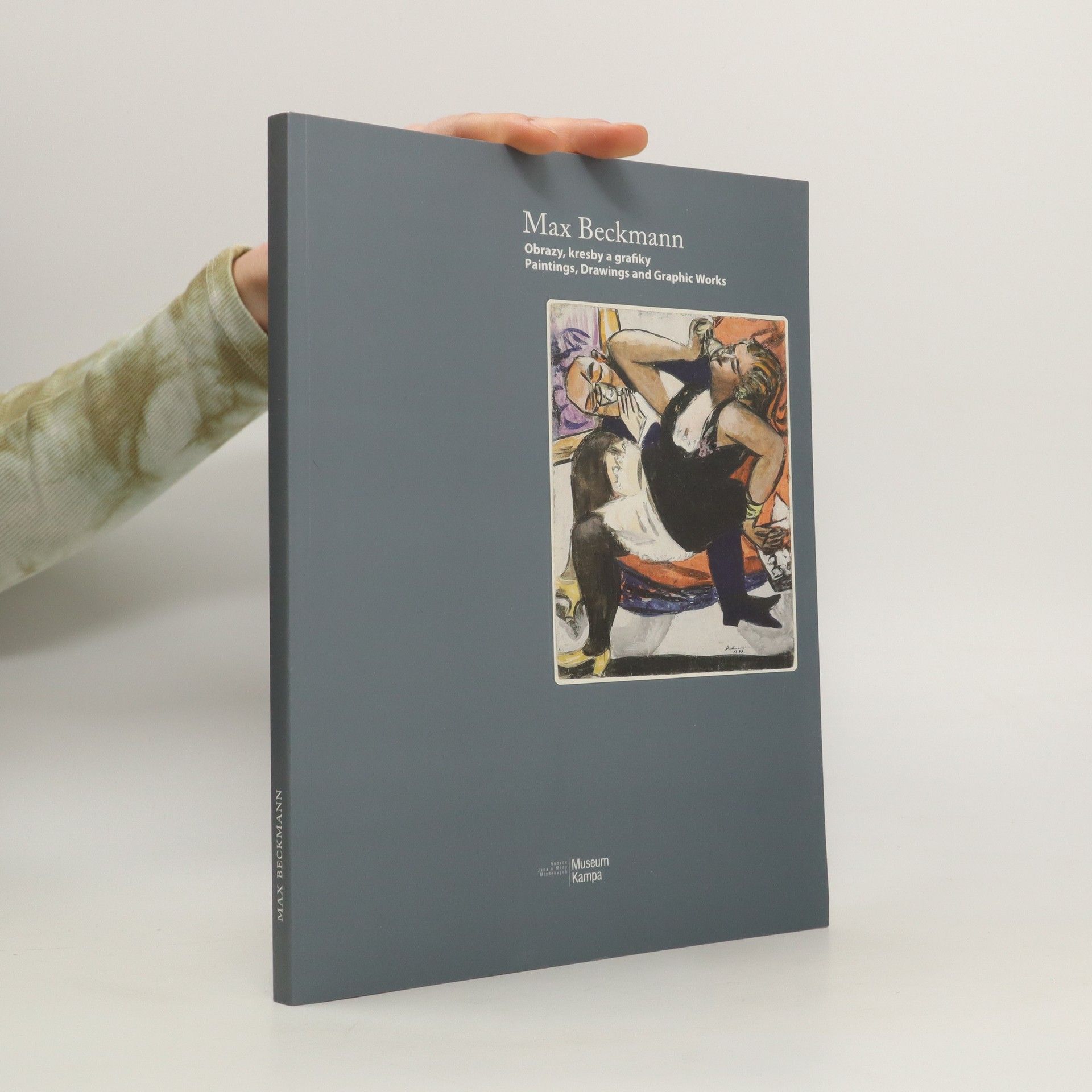 Various authors Max Beckmann: Obrazy, kresby a grafiky. Paintings, Drawings and Graphic Works