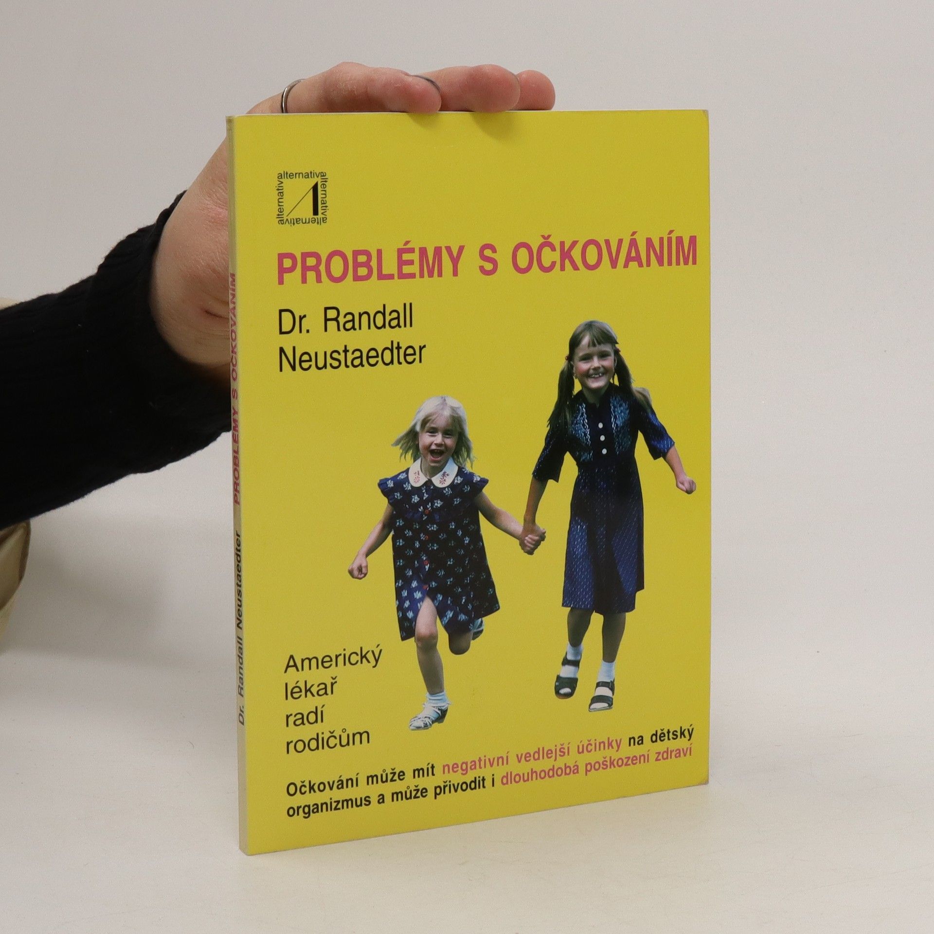 Randall Neustaedter Problémy s očkováním