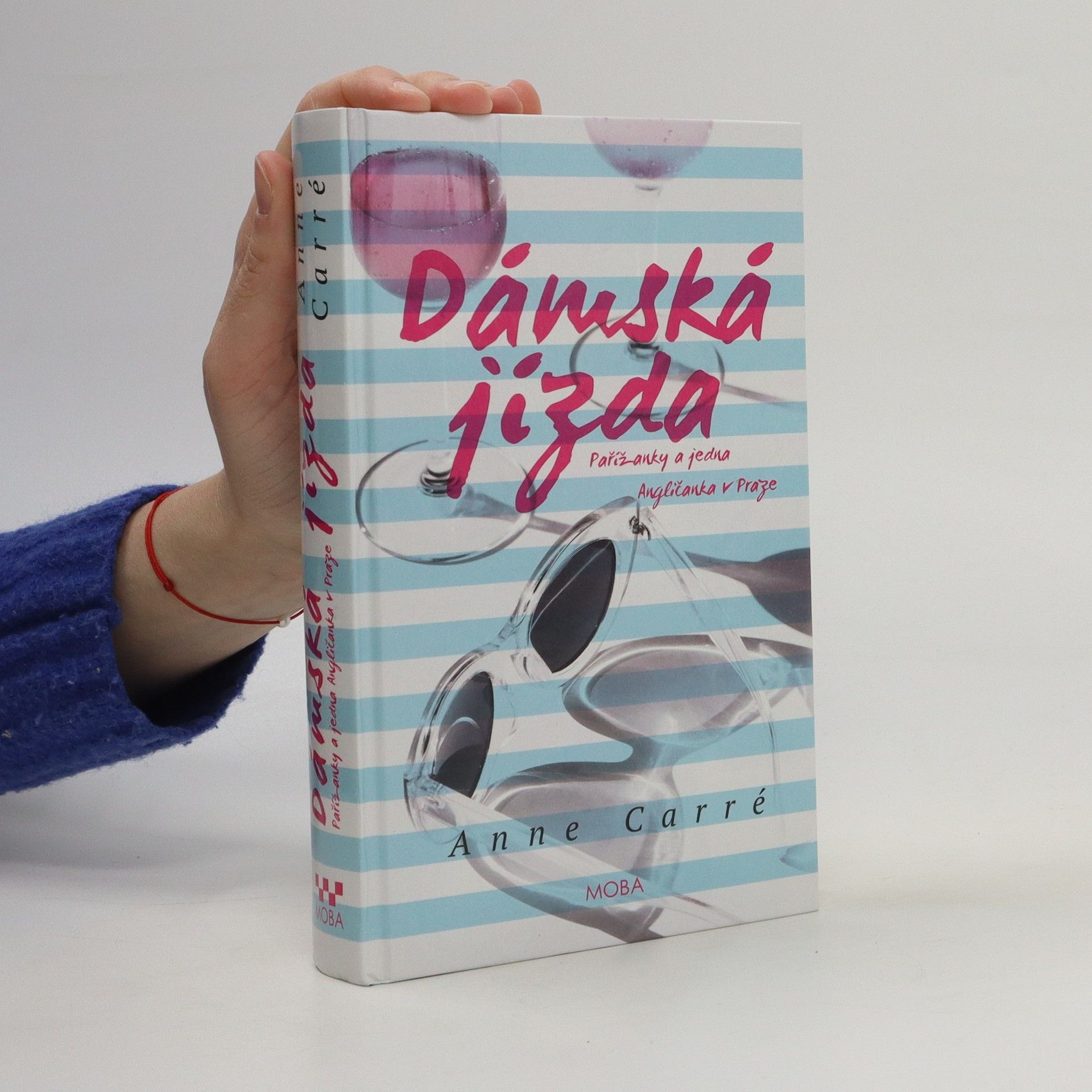 Anne Carré Dámská jízda. Pařížanky a jedna Angličanka v Praze